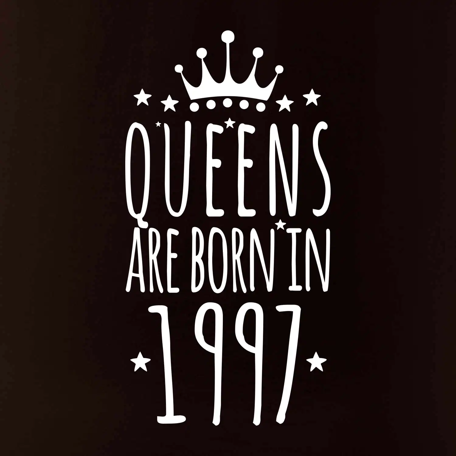 Queens are born in 1997