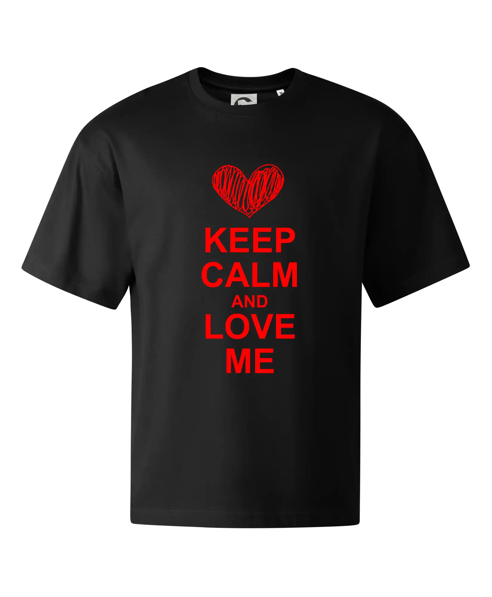 Keep calm and love me