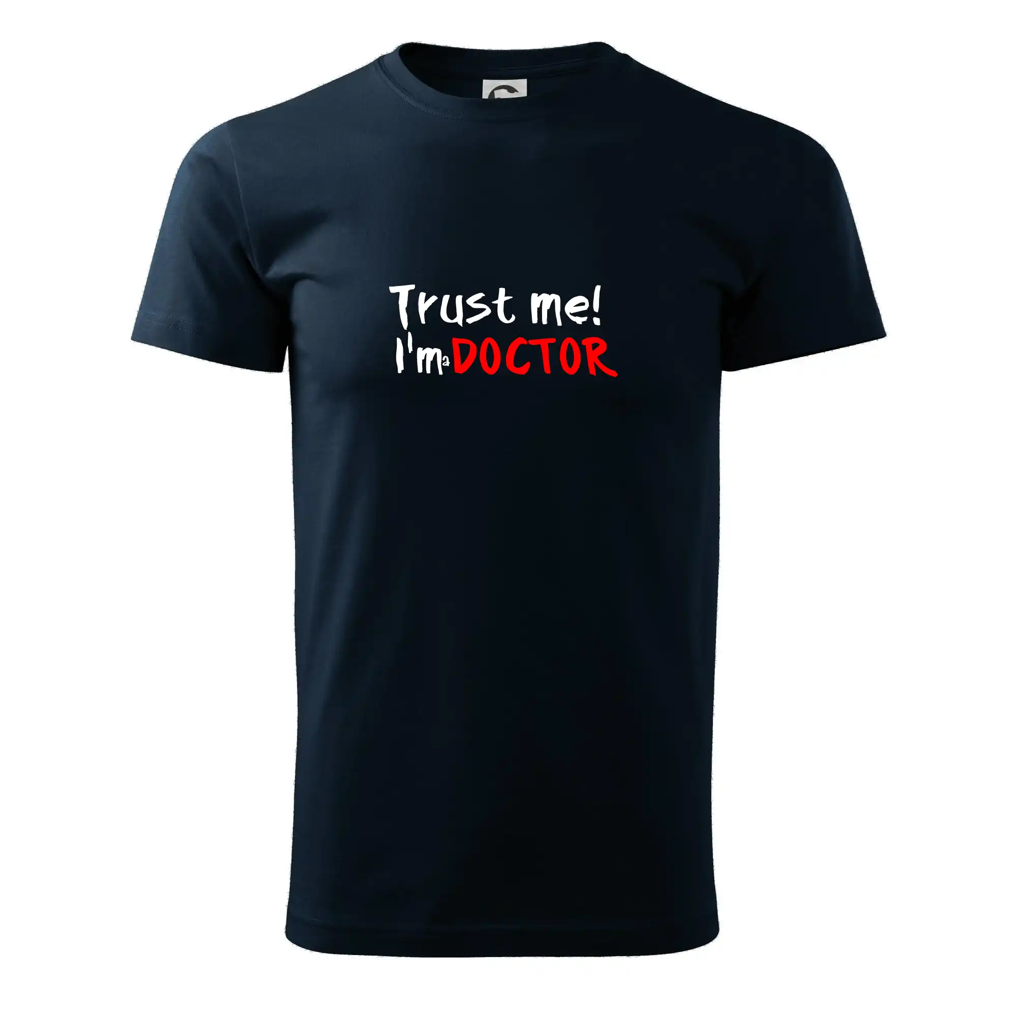 Tričká na ukončenie štúdia - Trust me I´m  a Doctor / Ver mi som Doktor - Pánske tričko nižšej gramáže
