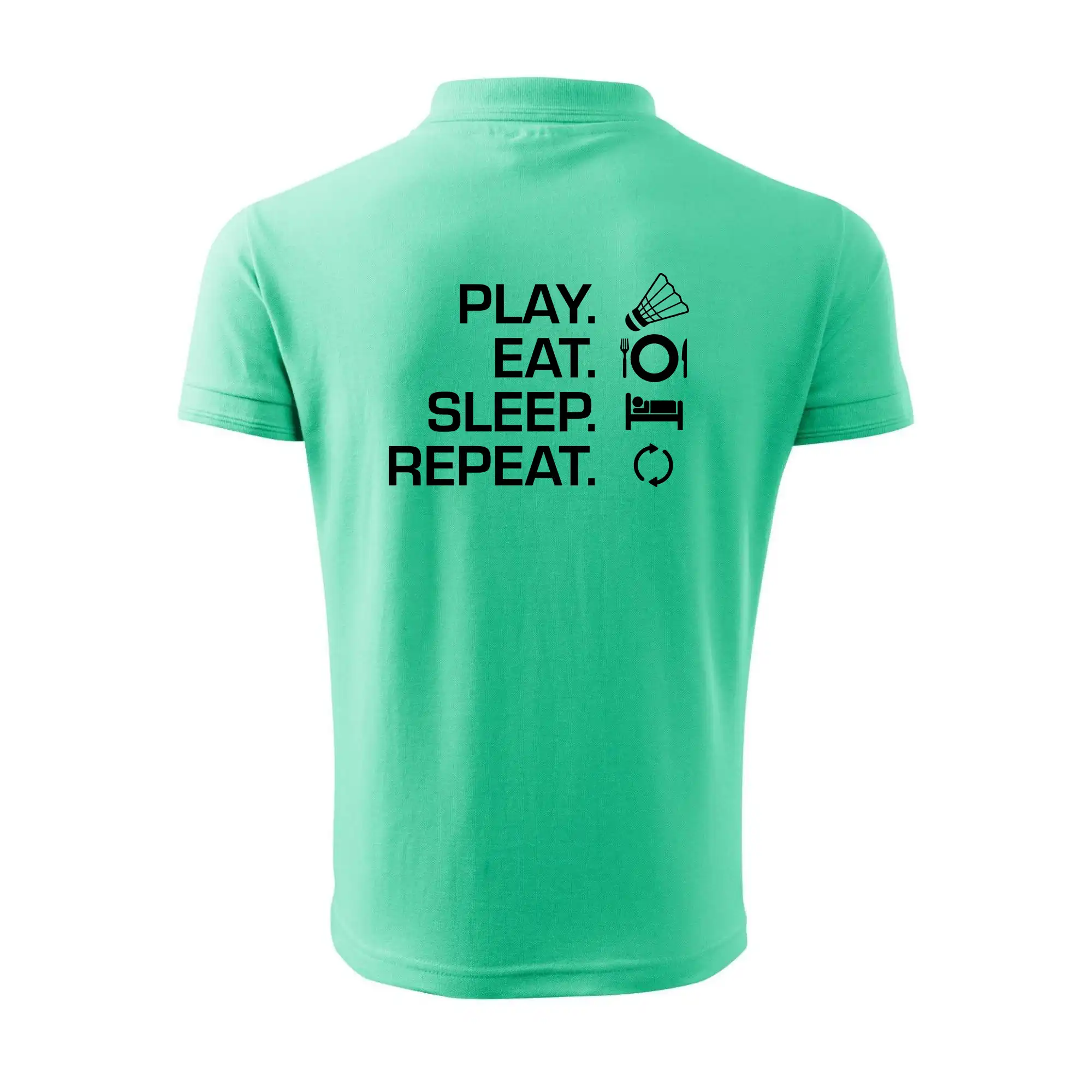 Play Eat Sleep Repeat badminton