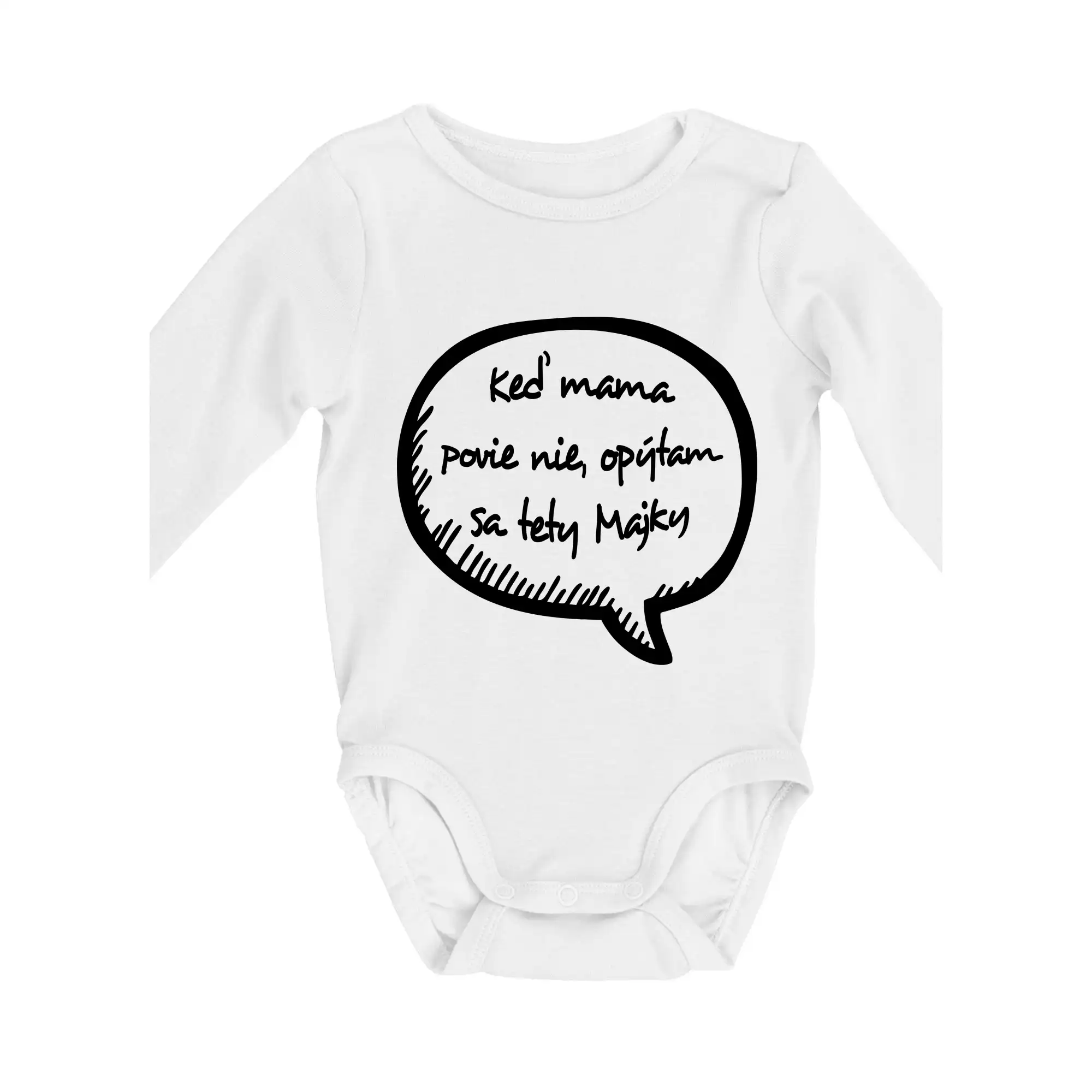 Keď mama povie nie, opýtam sa tety (vlastné meno) - Body dojčenské s dlhým rukávom