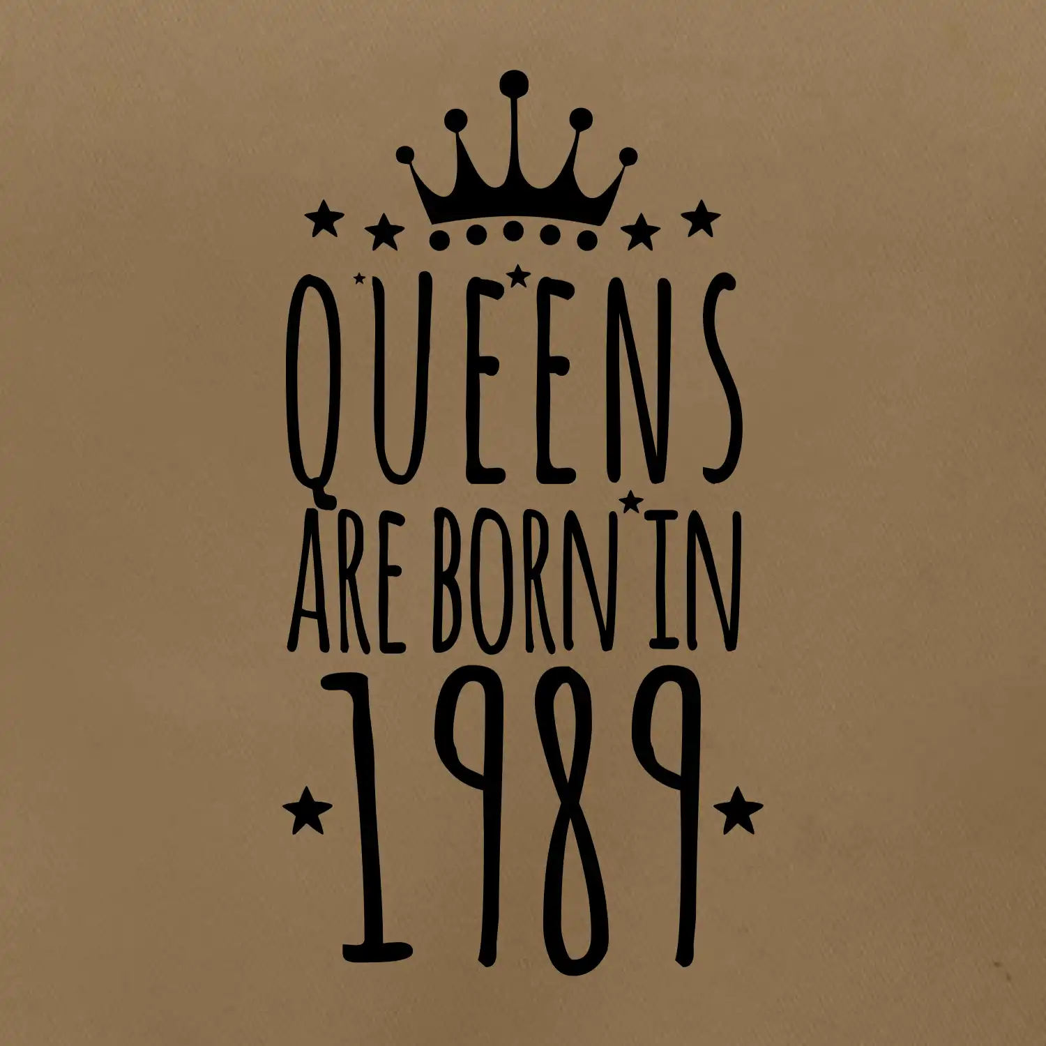 Queens are born in 1989