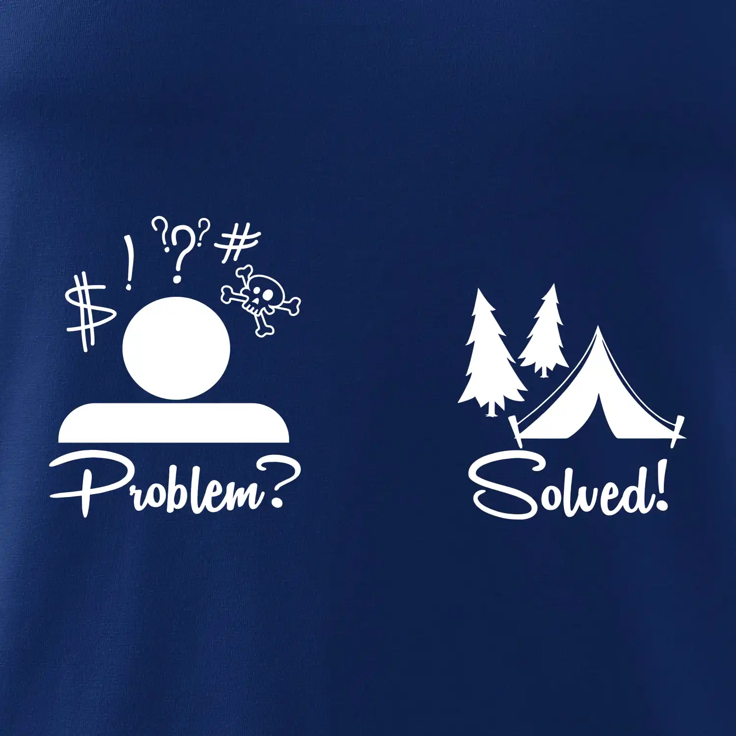 Problem? Solved! - Kempování