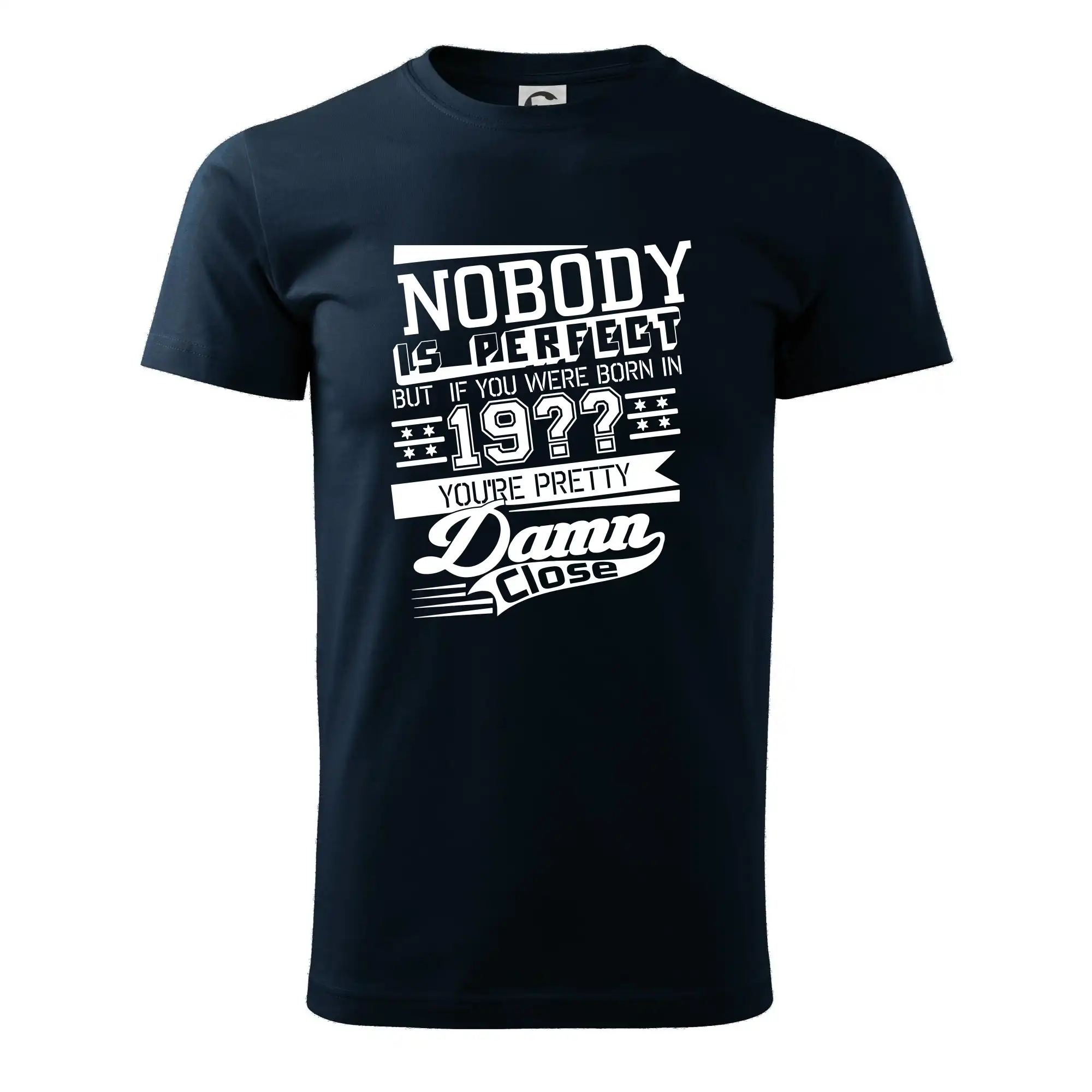 Tričká na párty - Nobody is perfect - Vlastný ročník - Klasické pánske tričko vyššej gramáže