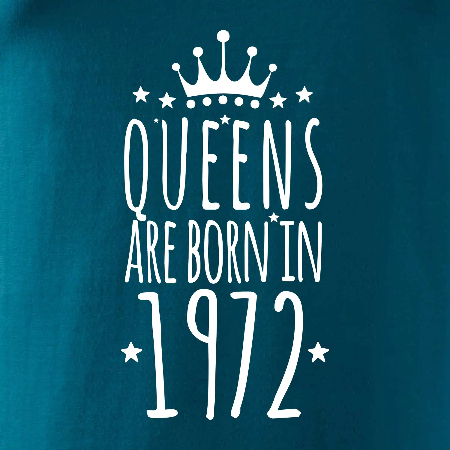 Queens are born in 1972