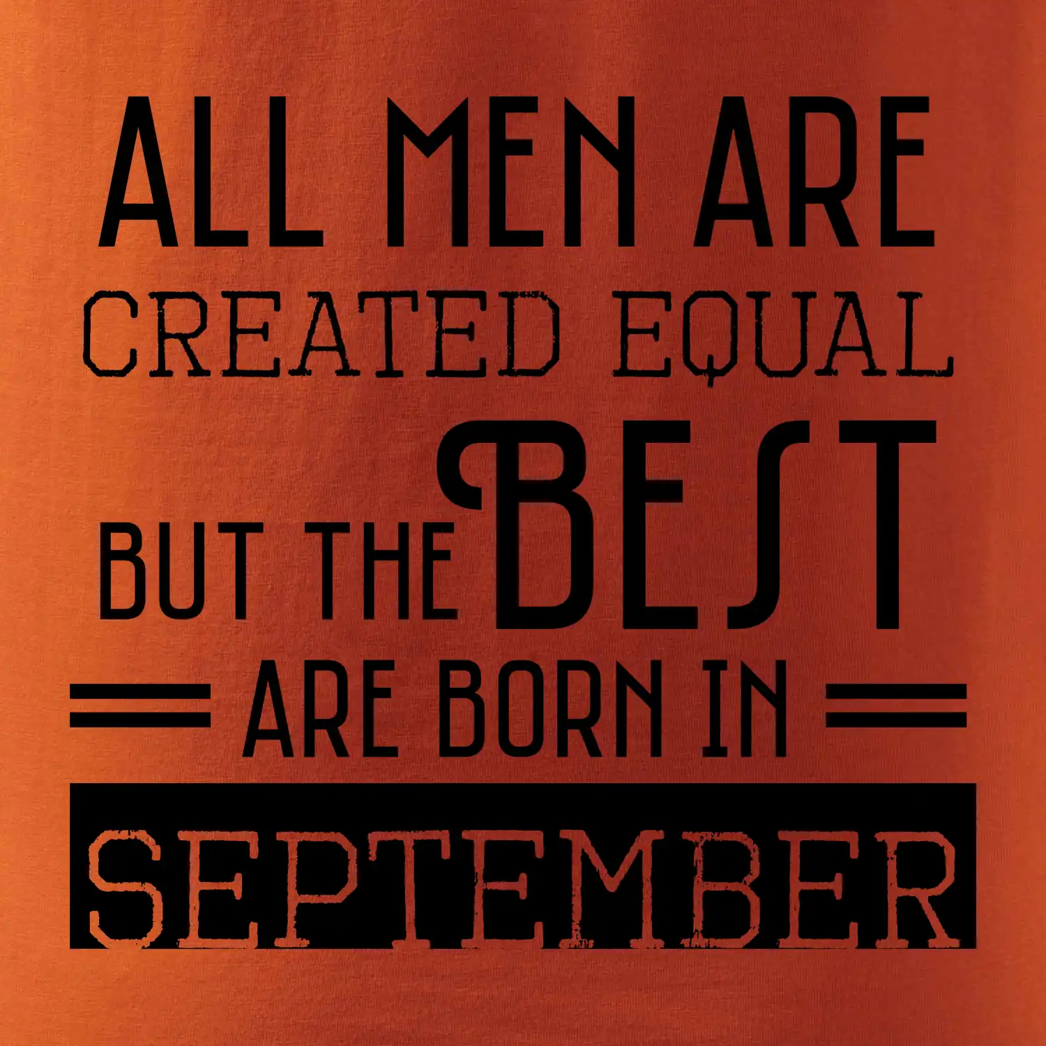 All men are created equal september