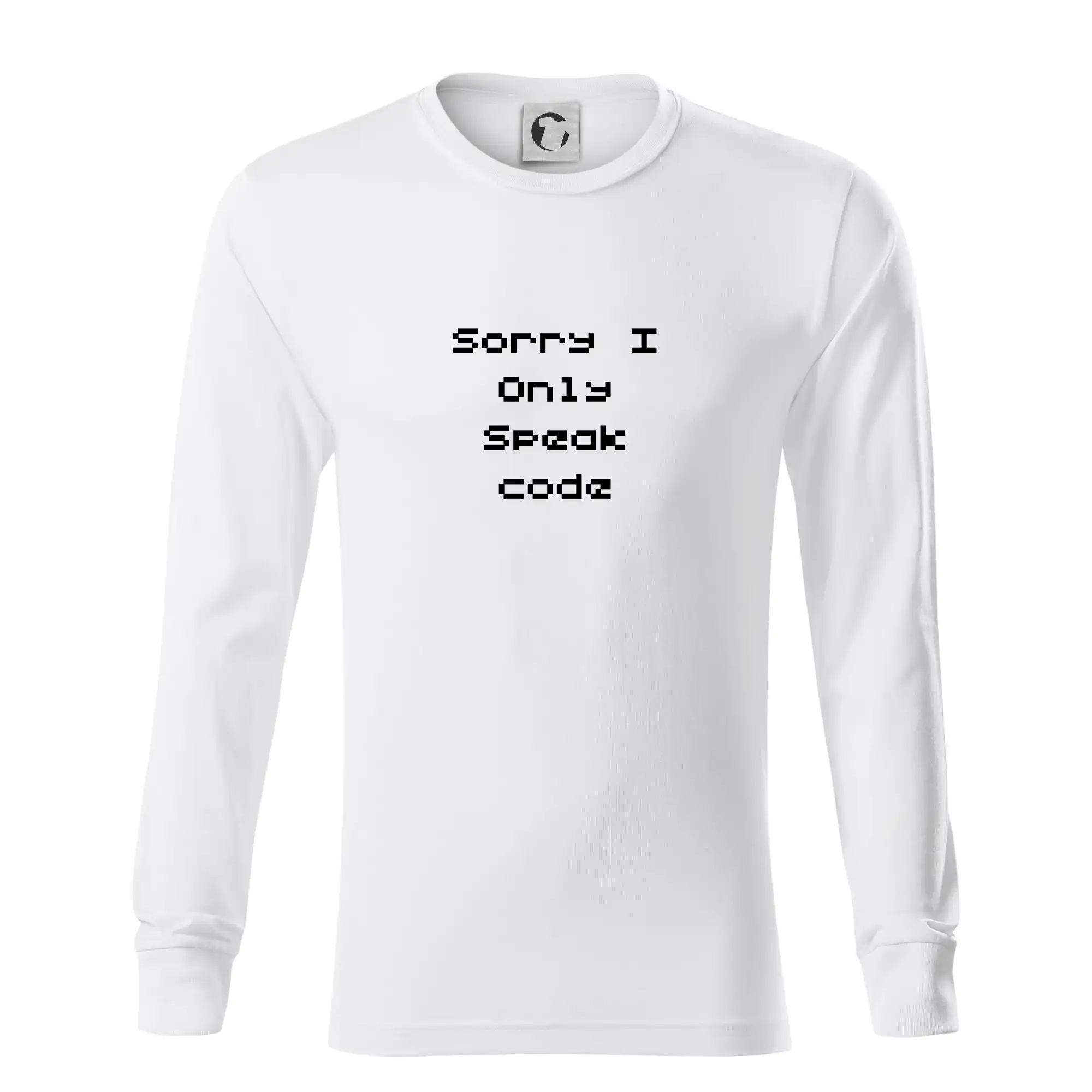 Tričká pre ajťákov - Sorry I Only Speak code - Tričko s dlhým rukávom LS R05