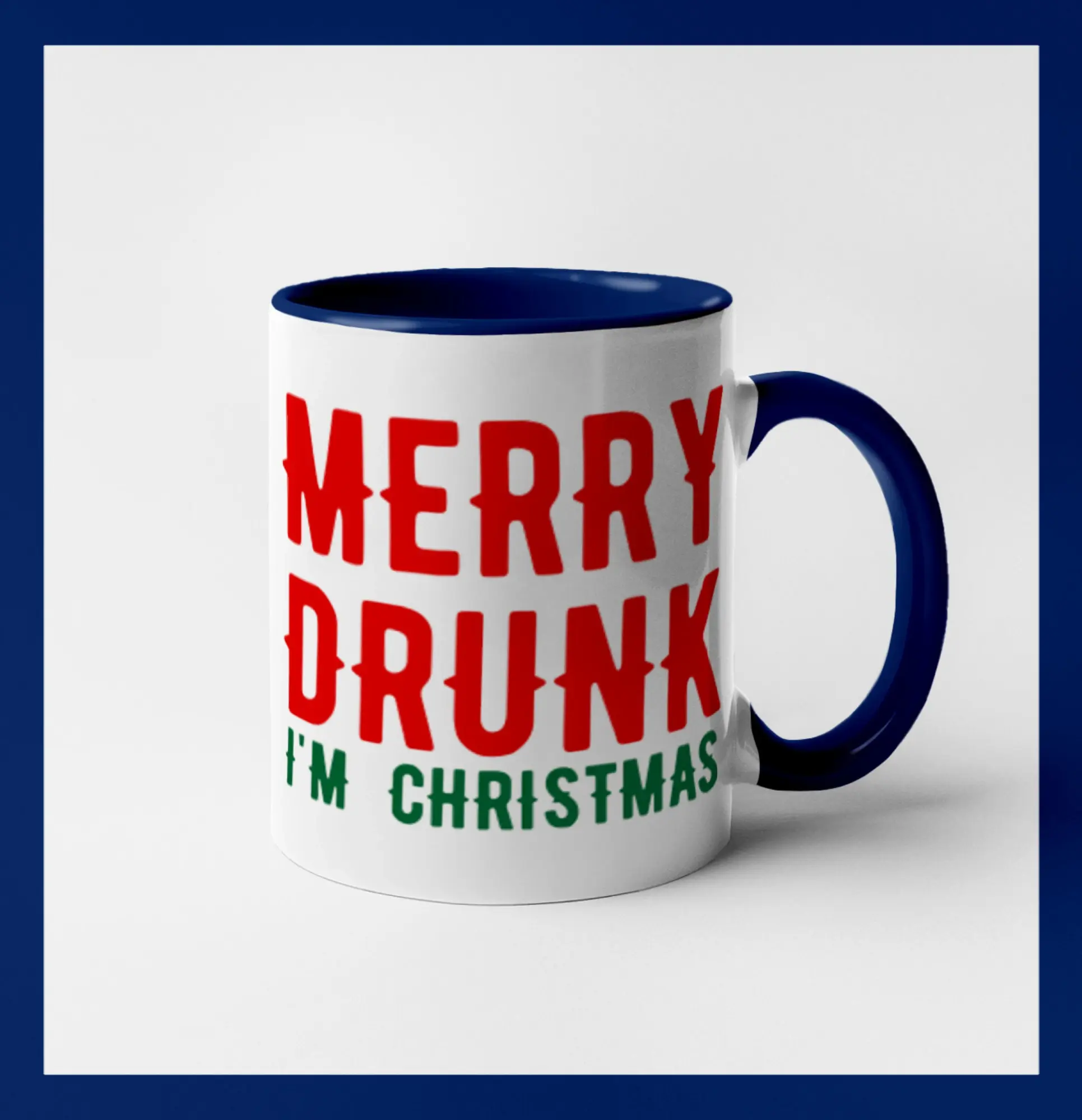 Merry Drunk I'm Christmas