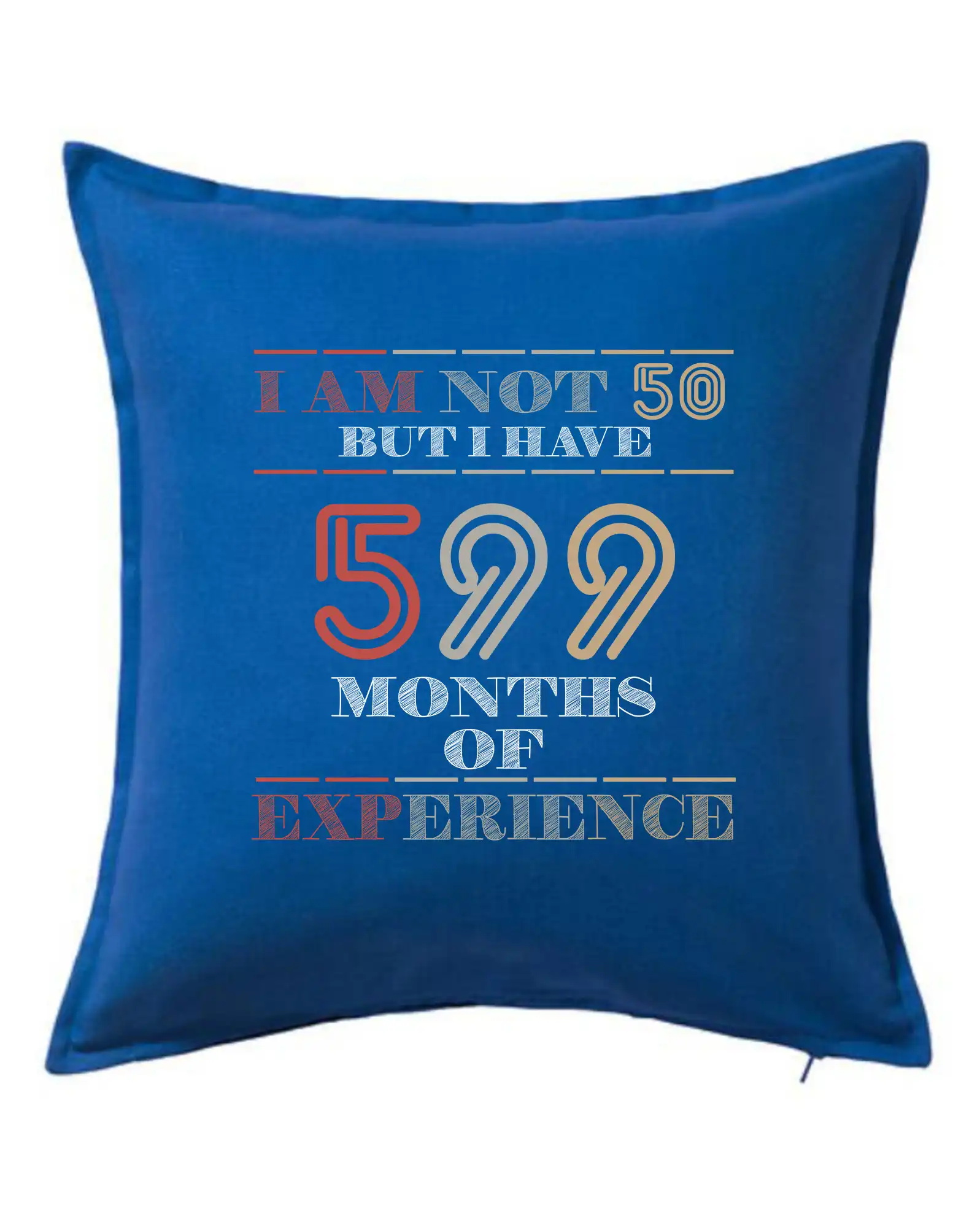 Tričká k narodeninám - 50 years 599 months of experience - Vankúš 50x50