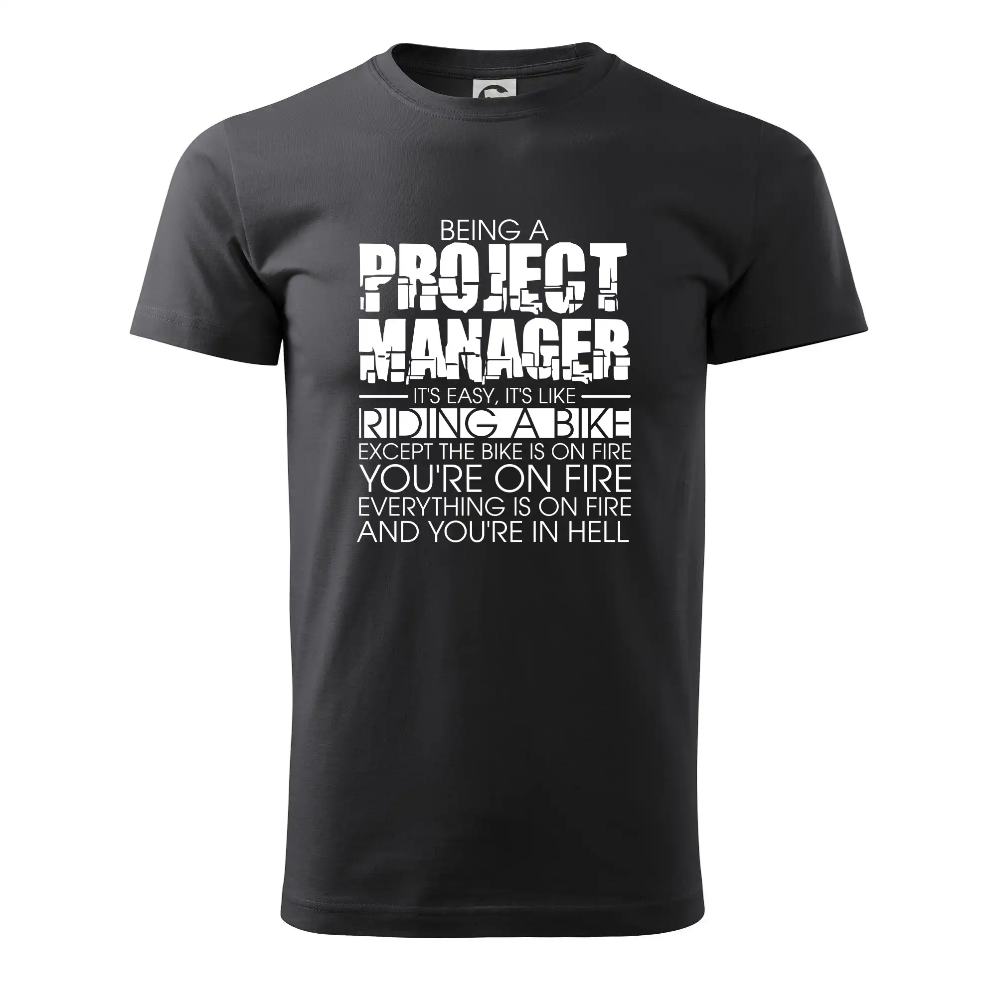 Vtipné tričká do práce - Being A Project Manager - bike - Pánske tričko nižšej gramáže