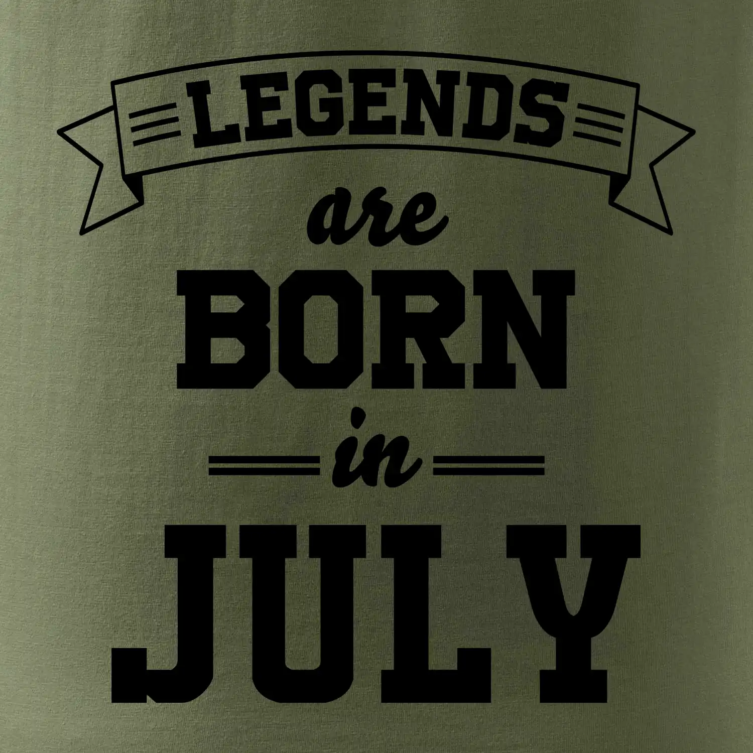 Legends are born in July