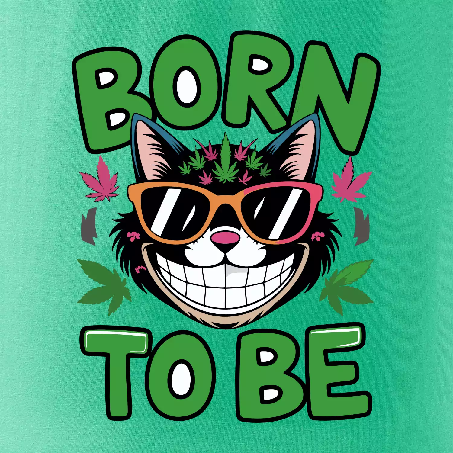 Marihuana - born to be