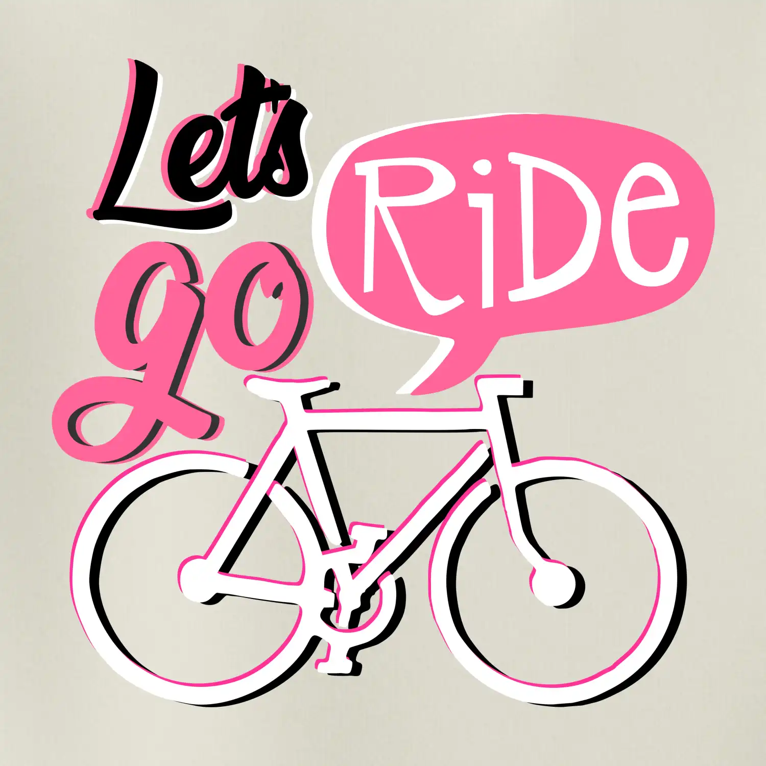 Lets go ride