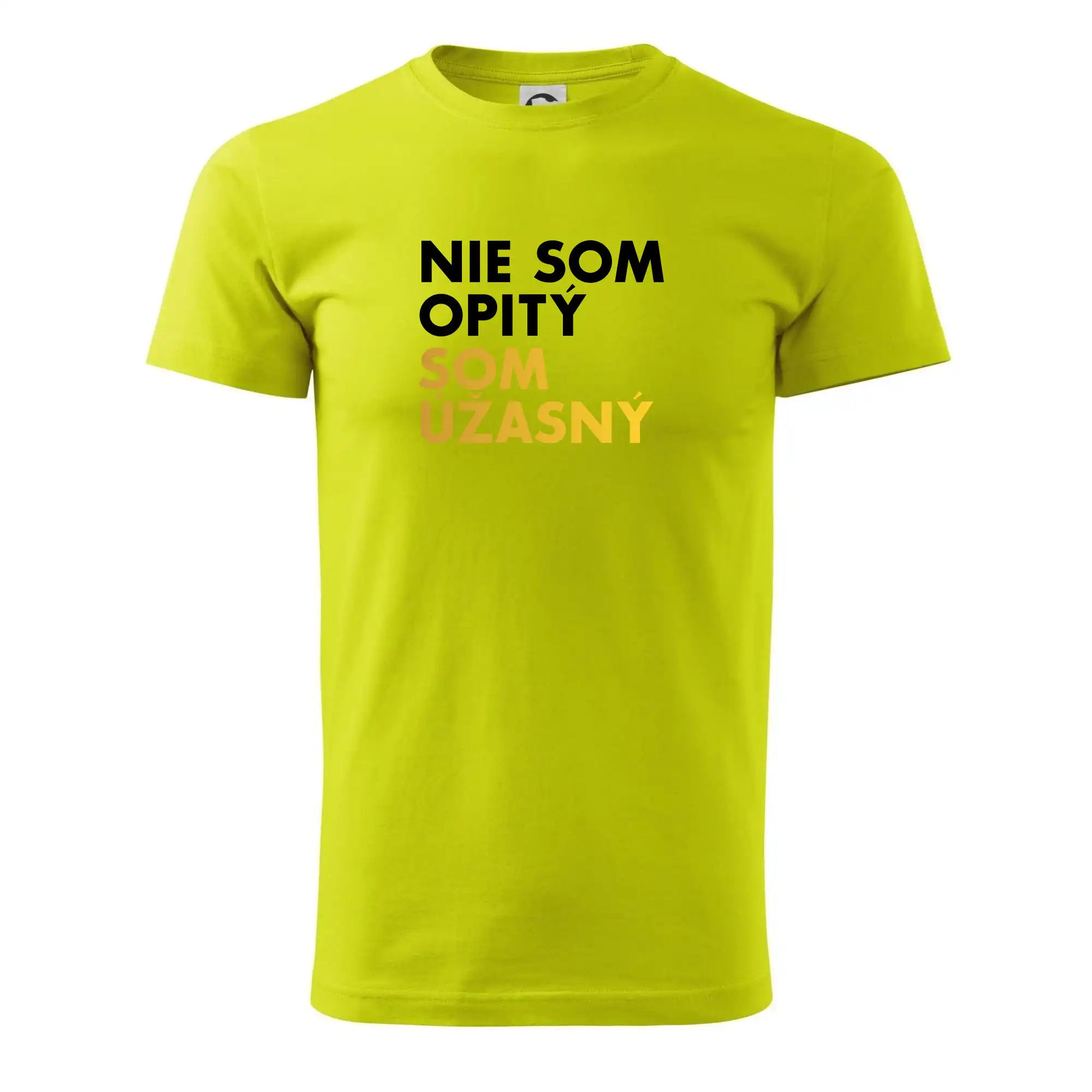 Tričká na párty - Nie som opitý som úžasný - Pánske tričko nižšej gramáže