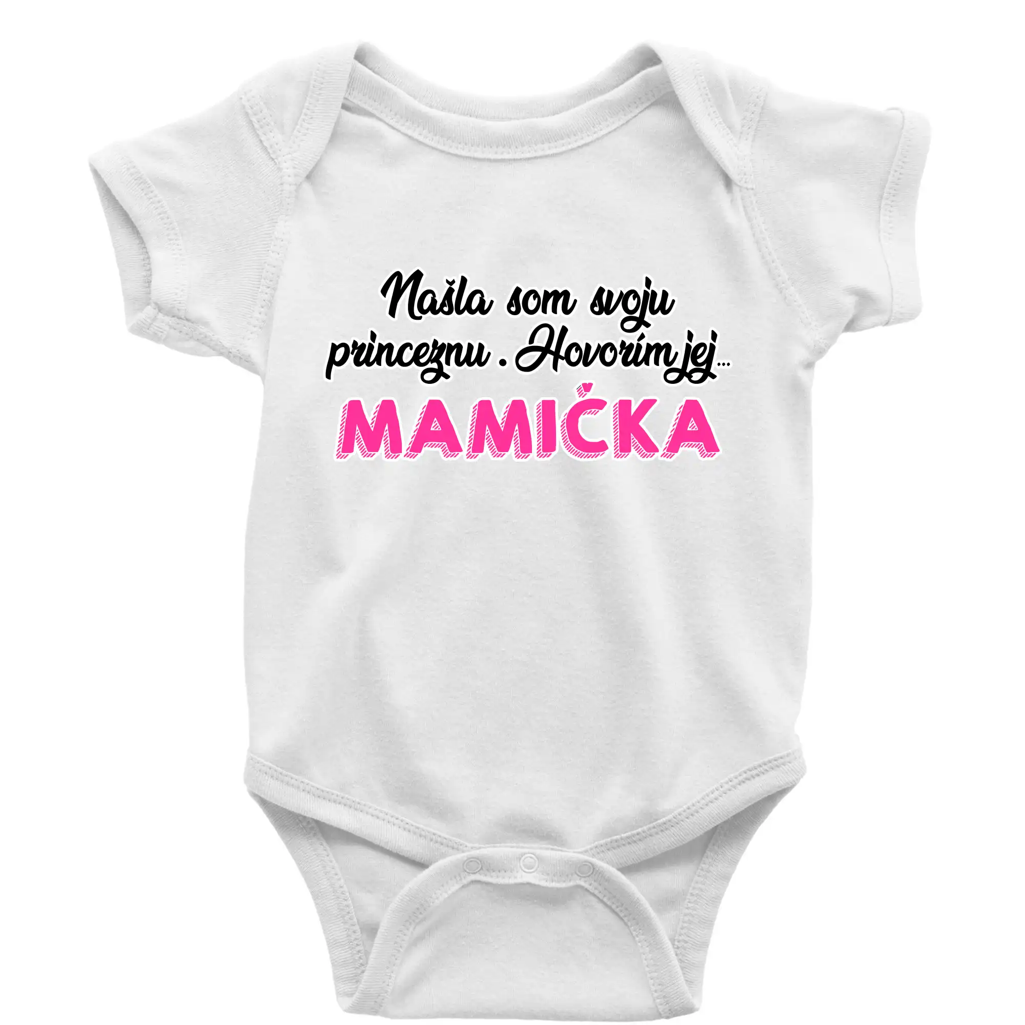 Tričká a mikiny pre mamičky - Našla som princeznu - mamička - Body dojčenské s krátkym rukávom