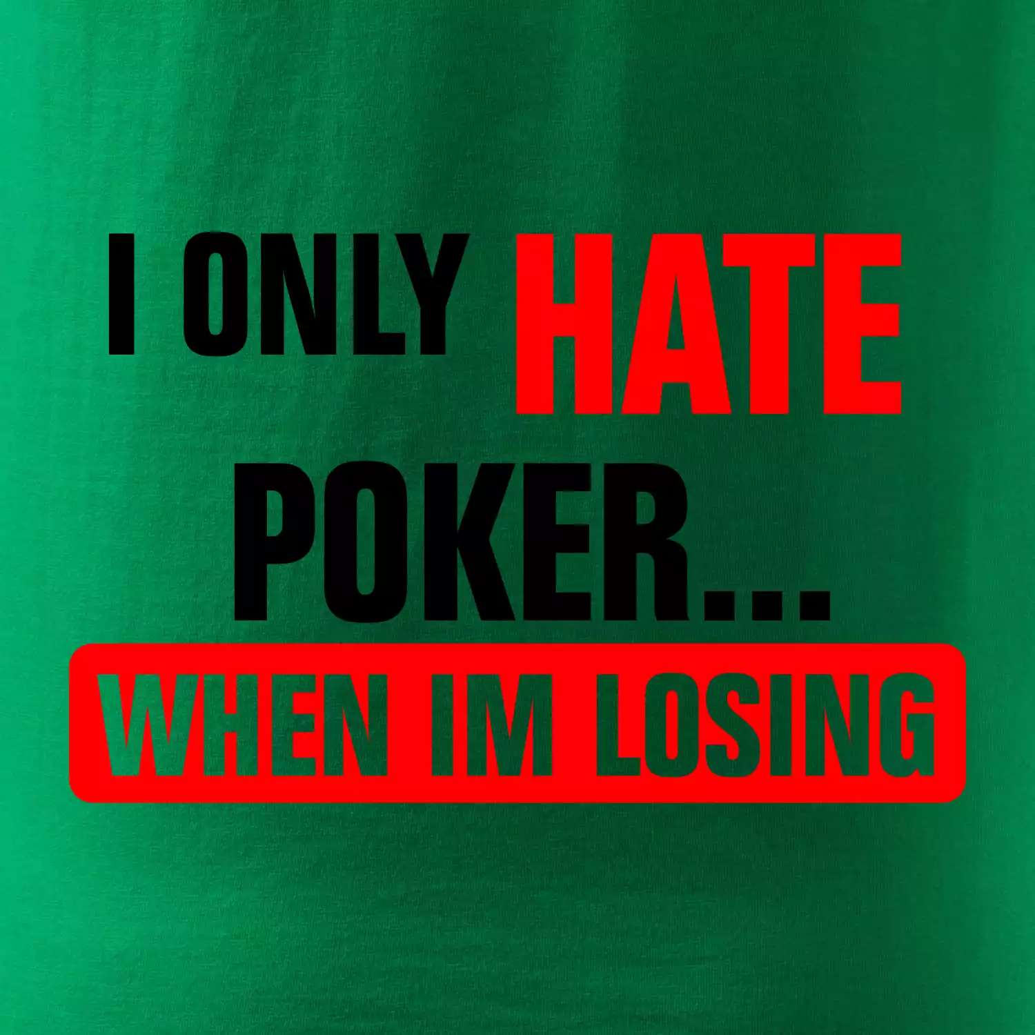 Hate poker
