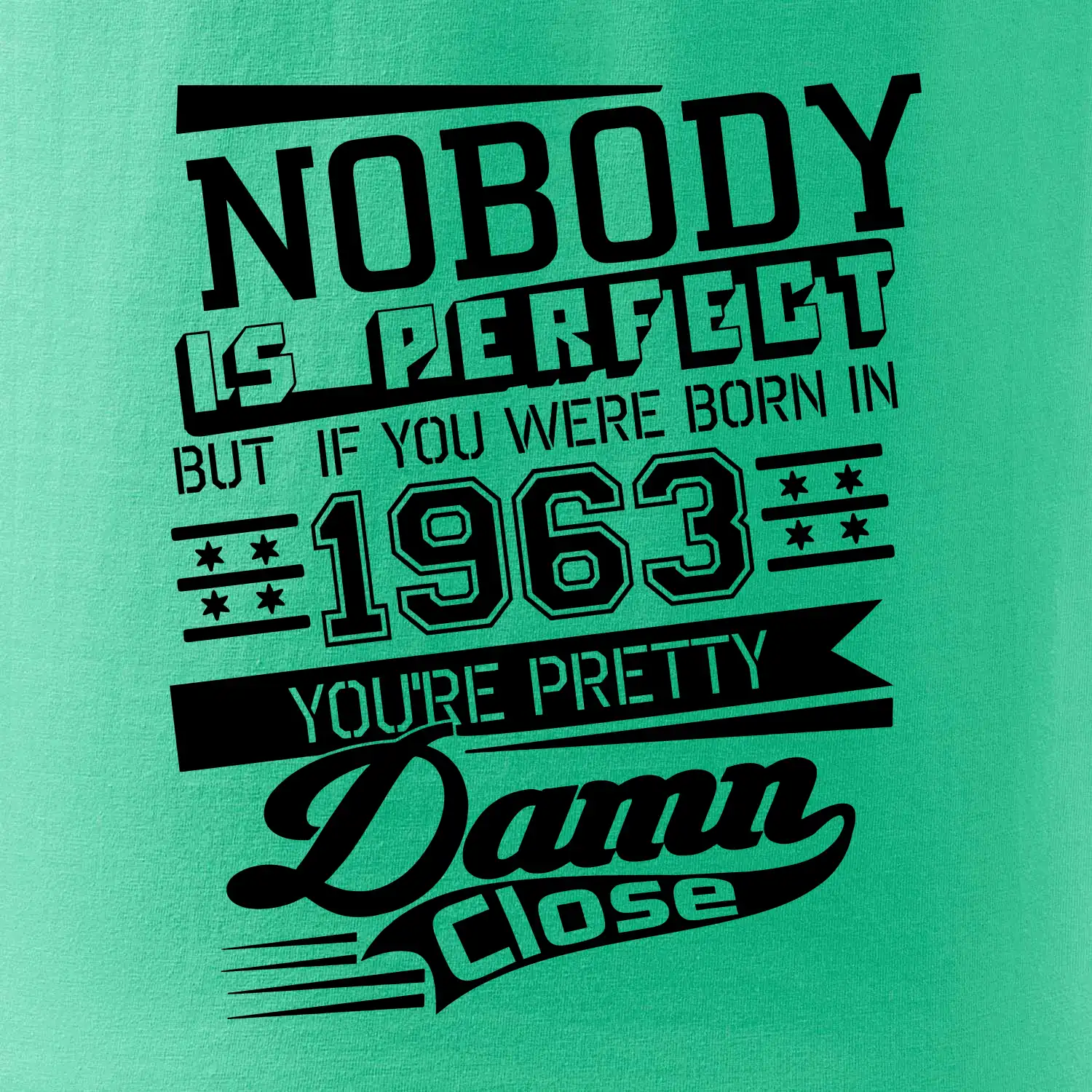 Nobody is perfect - 1963