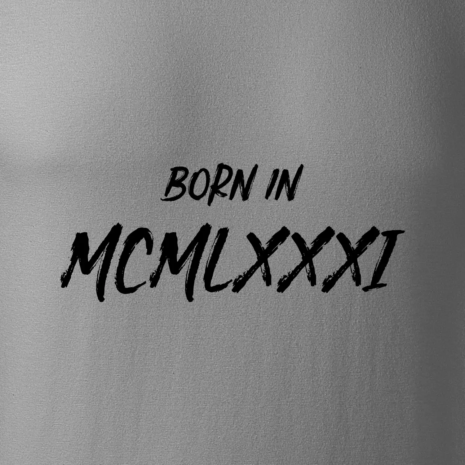 Born in - Římské číslo 1981