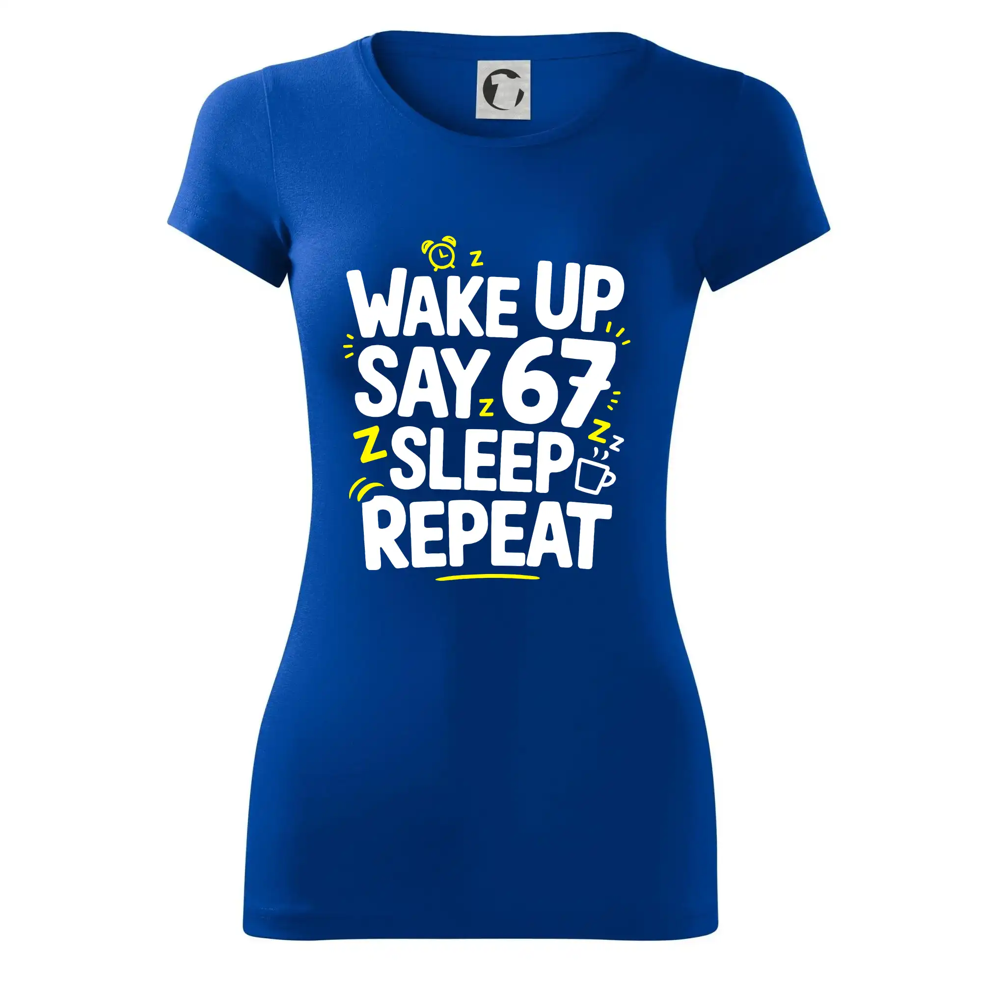 67 wake up repeat