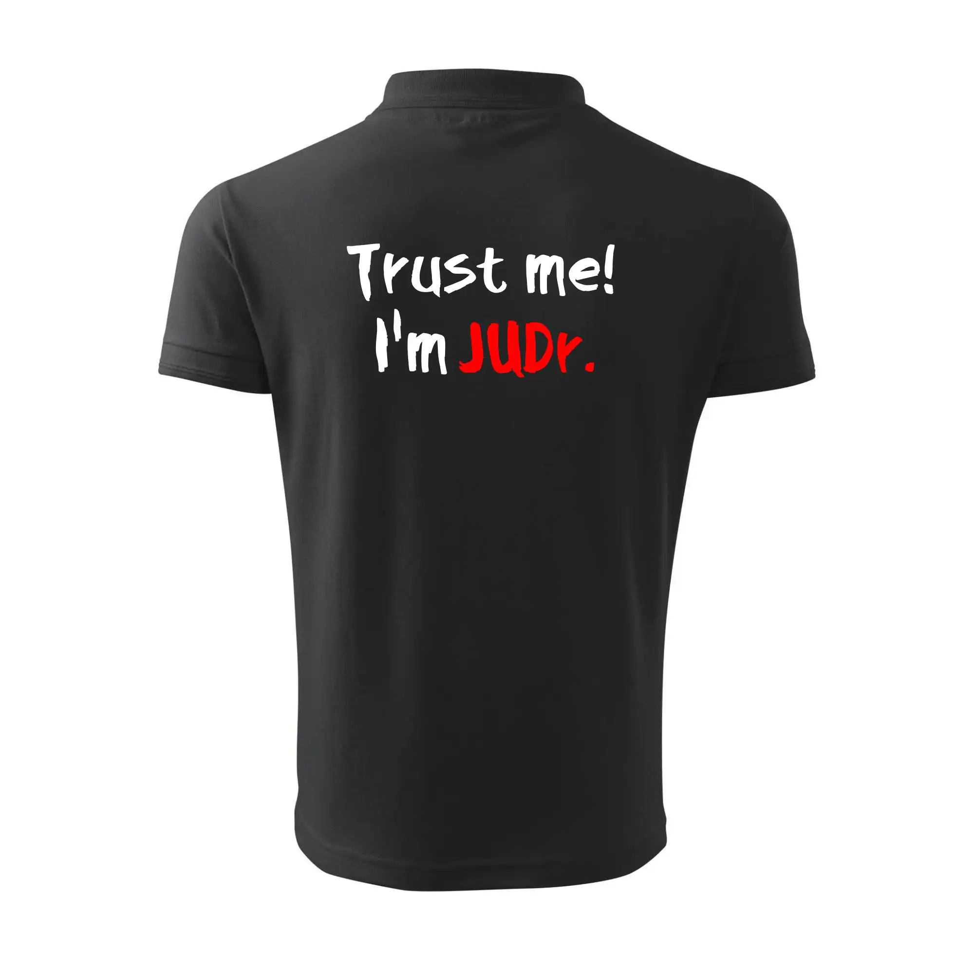 Trust me I´m  JUDr. / Věř mi jsem právník