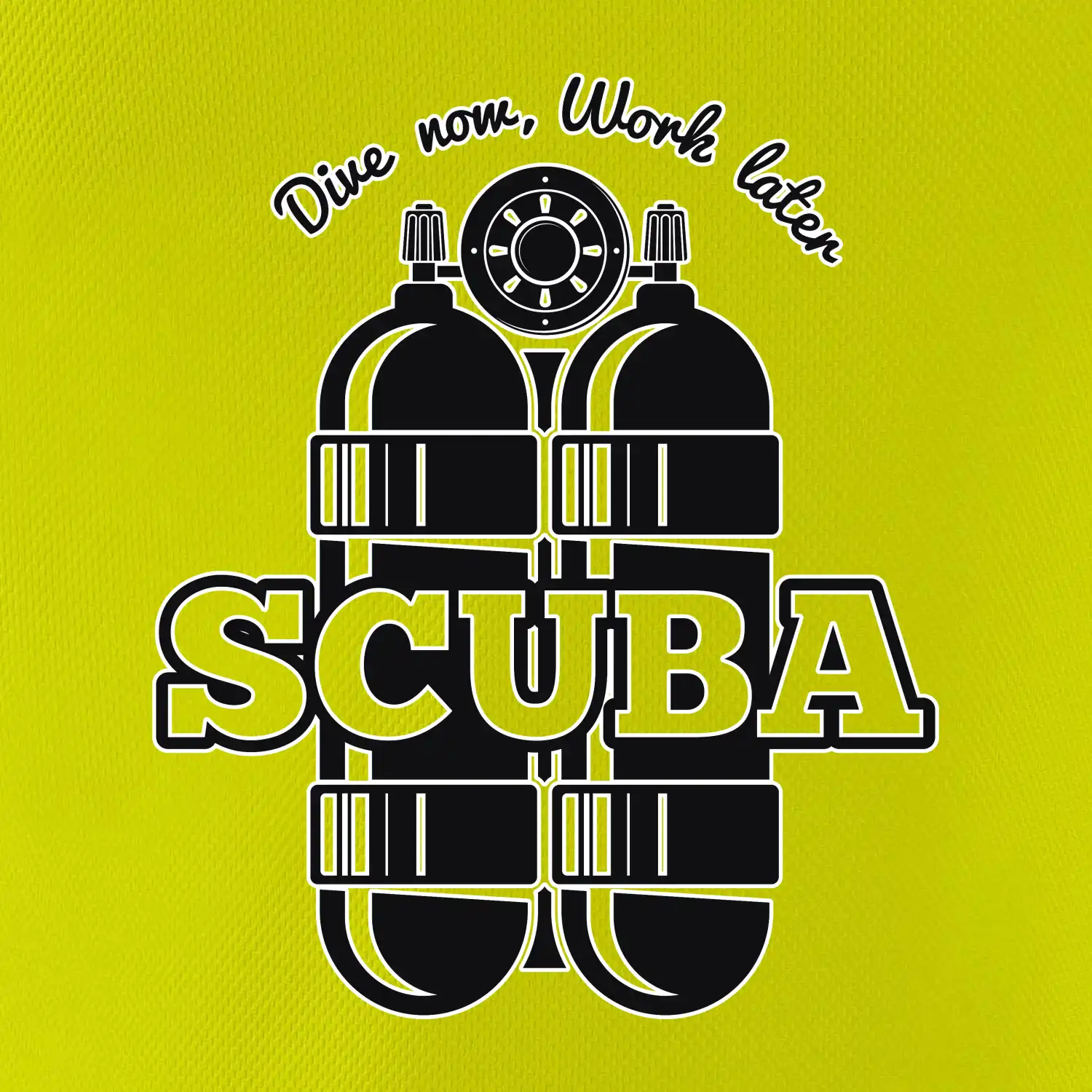 Dive now work later - Scuba