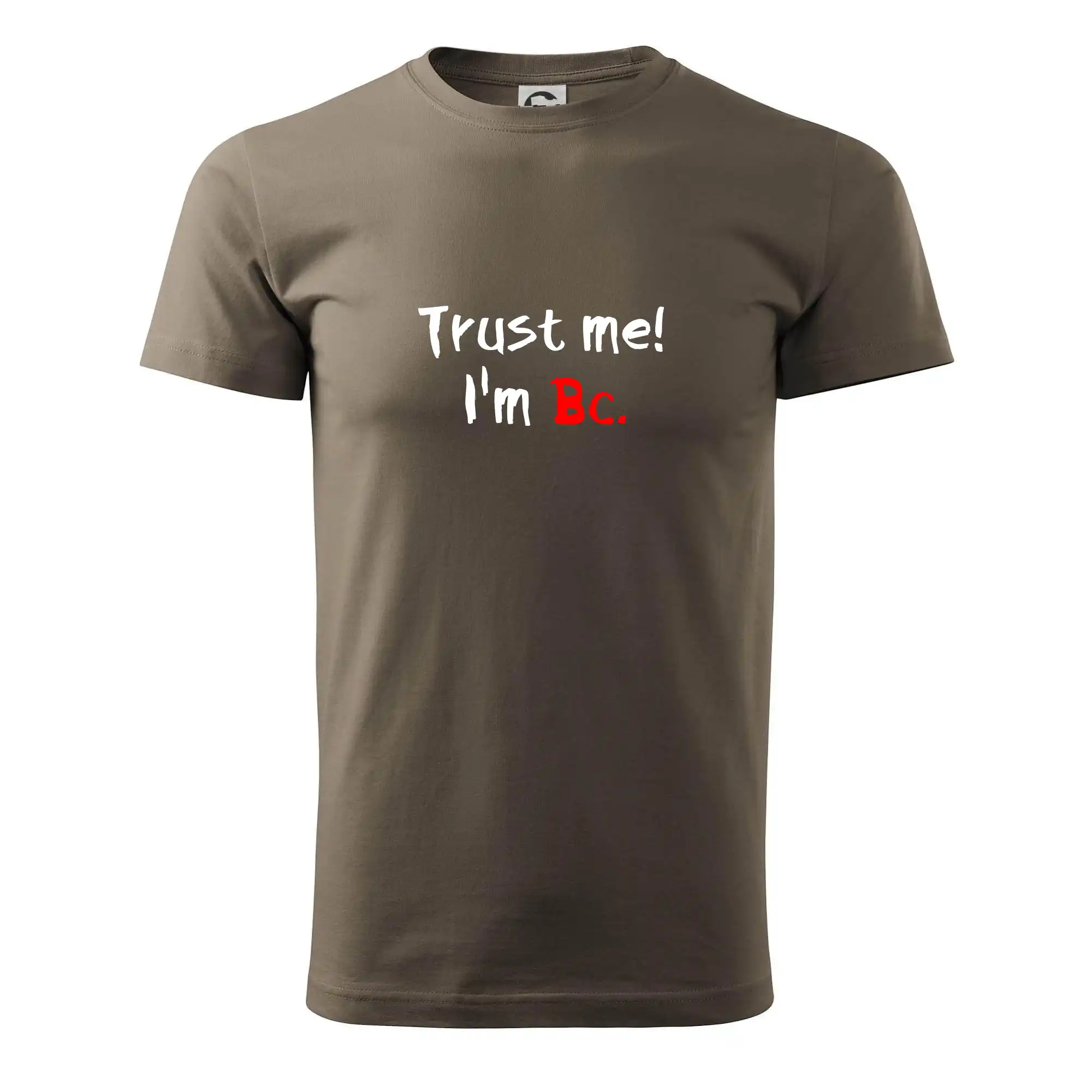 Trust me I´m  Bc. / Věř mi jsem Bc.