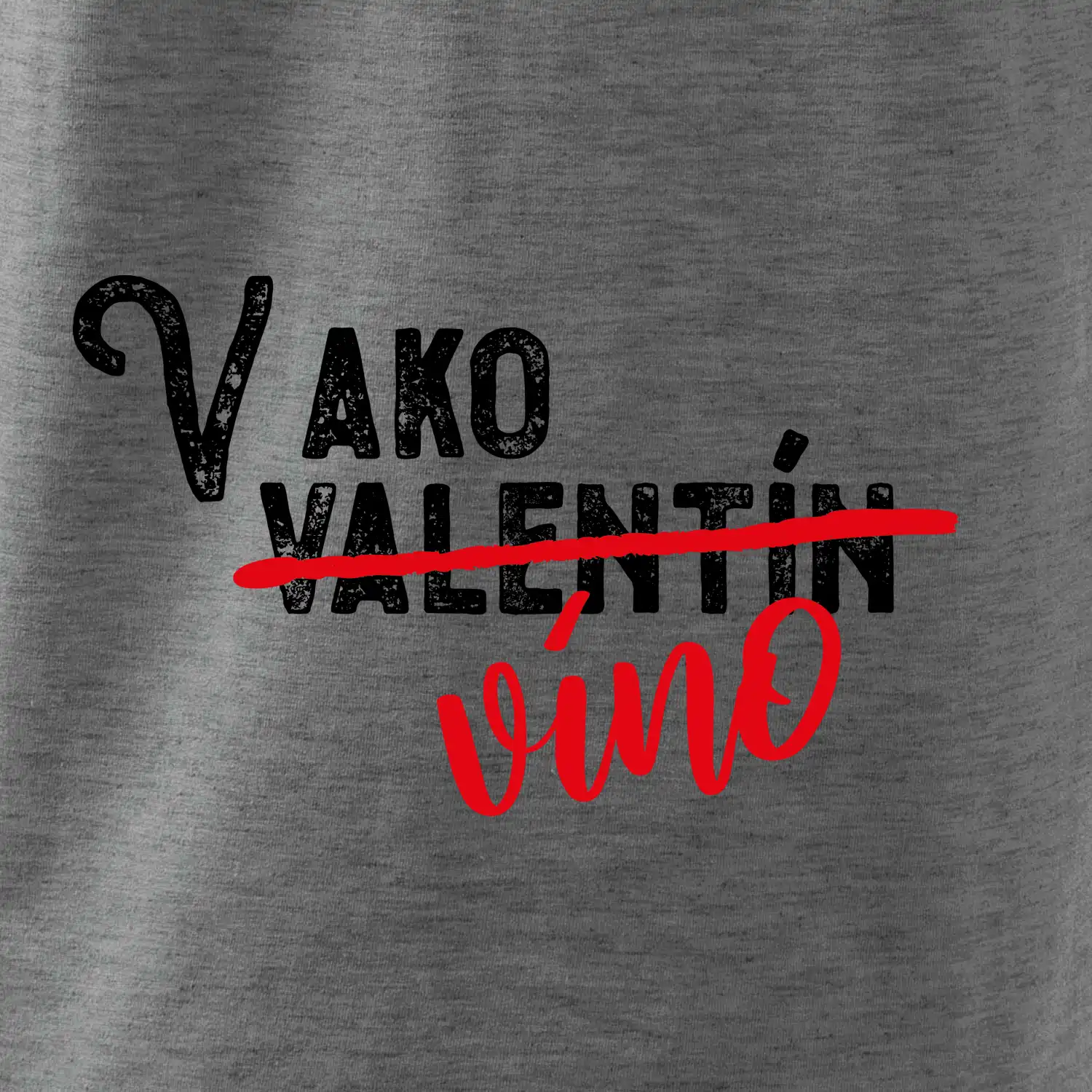 V ako Valentín víno