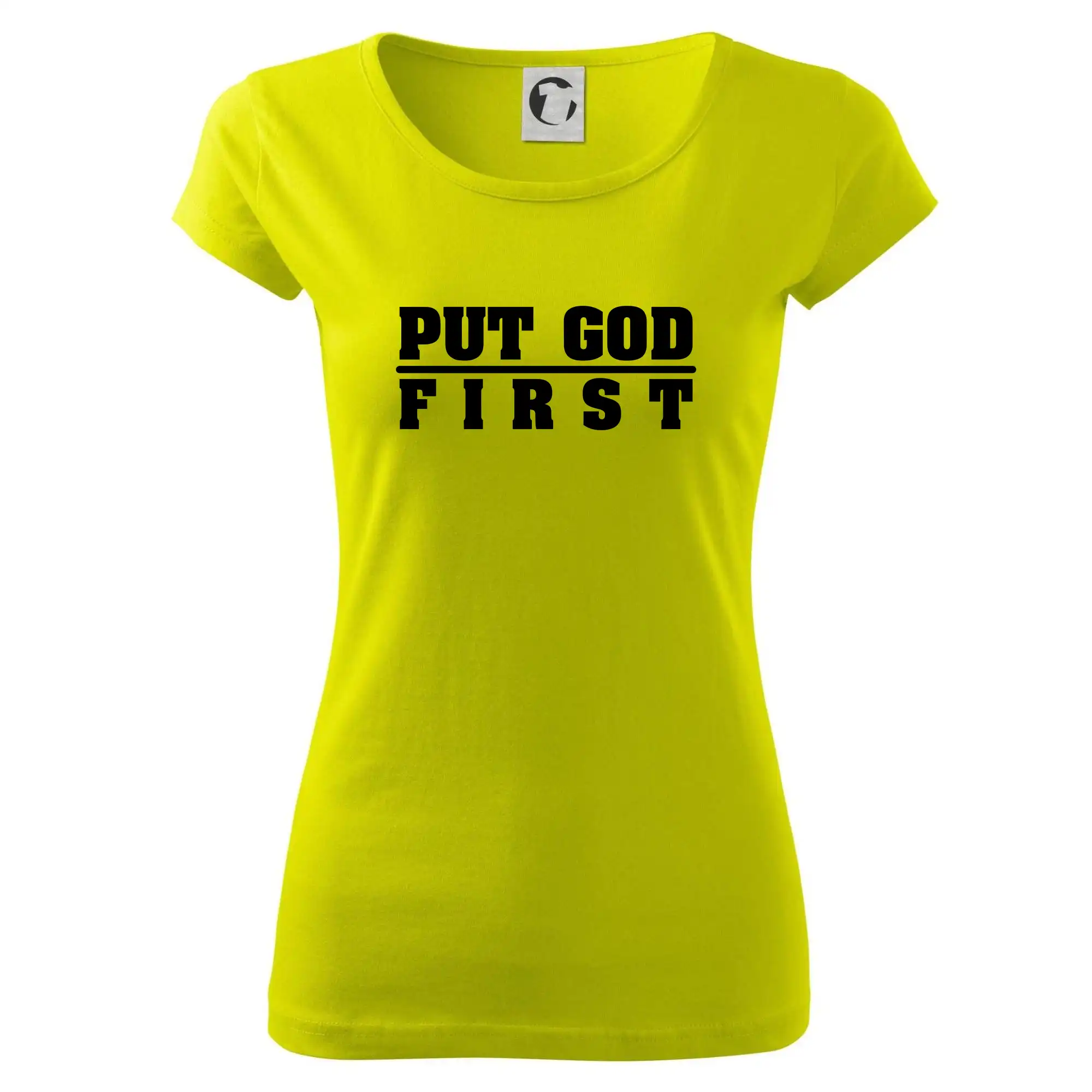 Put God first tlustý nápis