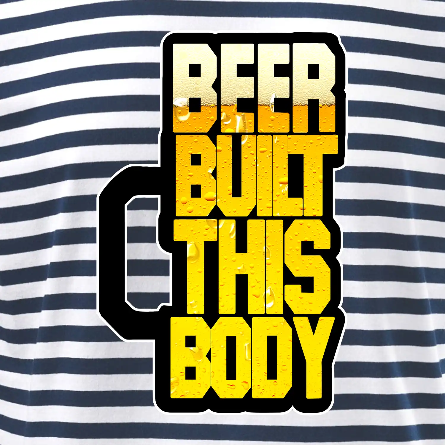 Beer built this body
