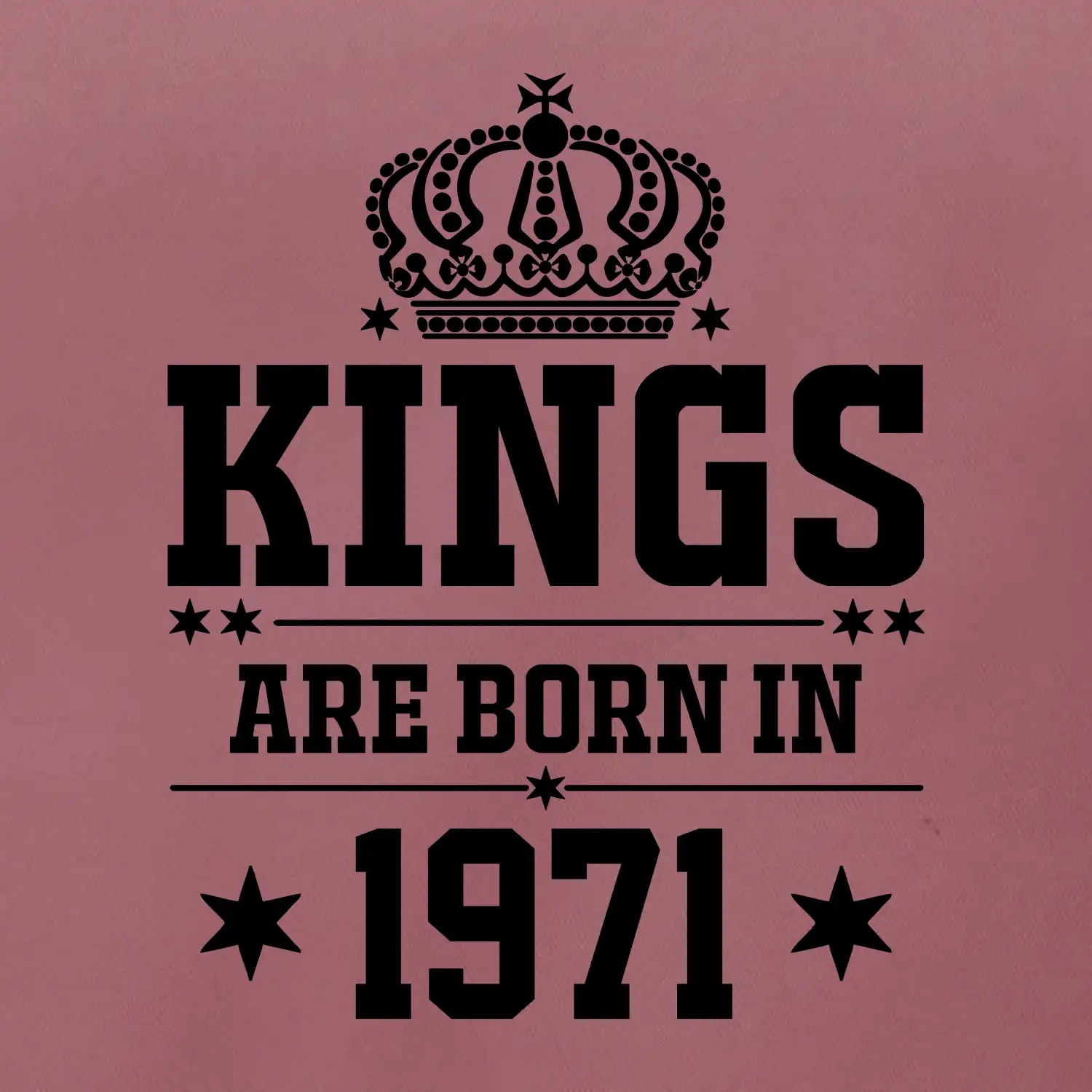 Kings are born in 1971