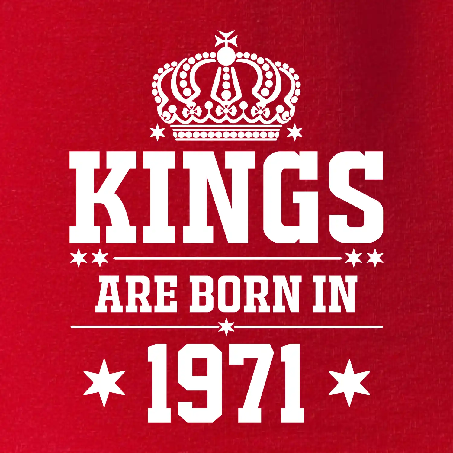 Kings are born in 1971