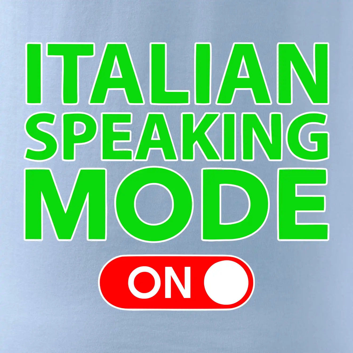 Italian speaking mode - ON