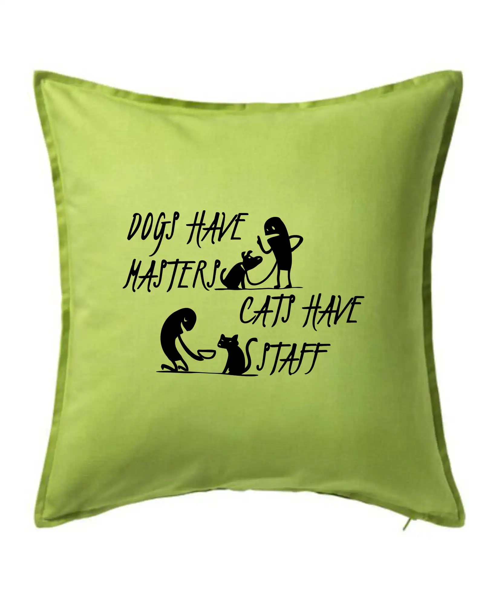 Vtipná tričká s mačkou - Dogs have masters, cats have staff - Vankúš 50x50
