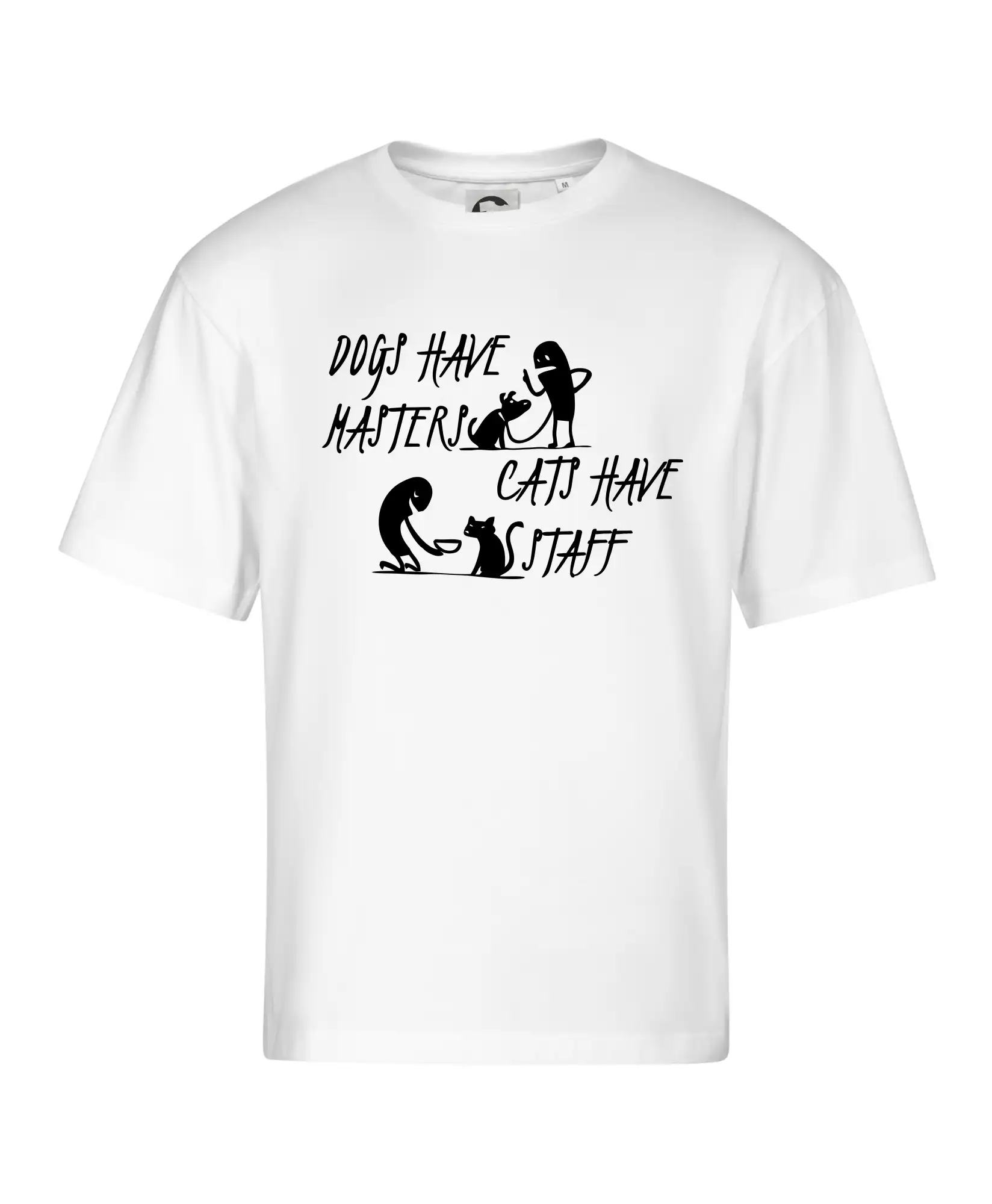 Dogs have masters, cats have staff