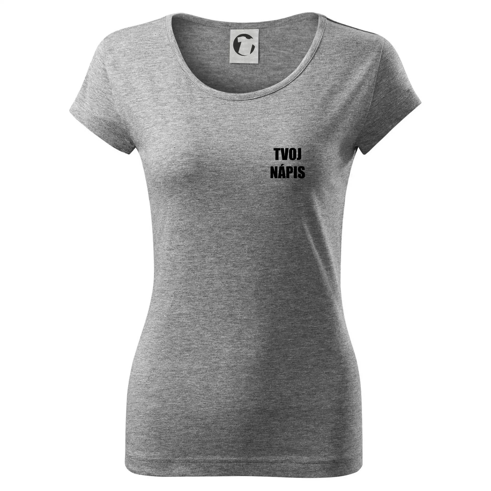 MyShirt tričká - Tvoj vlastný nápis tlačiaci - na prsníku - Dámske tričko Pure