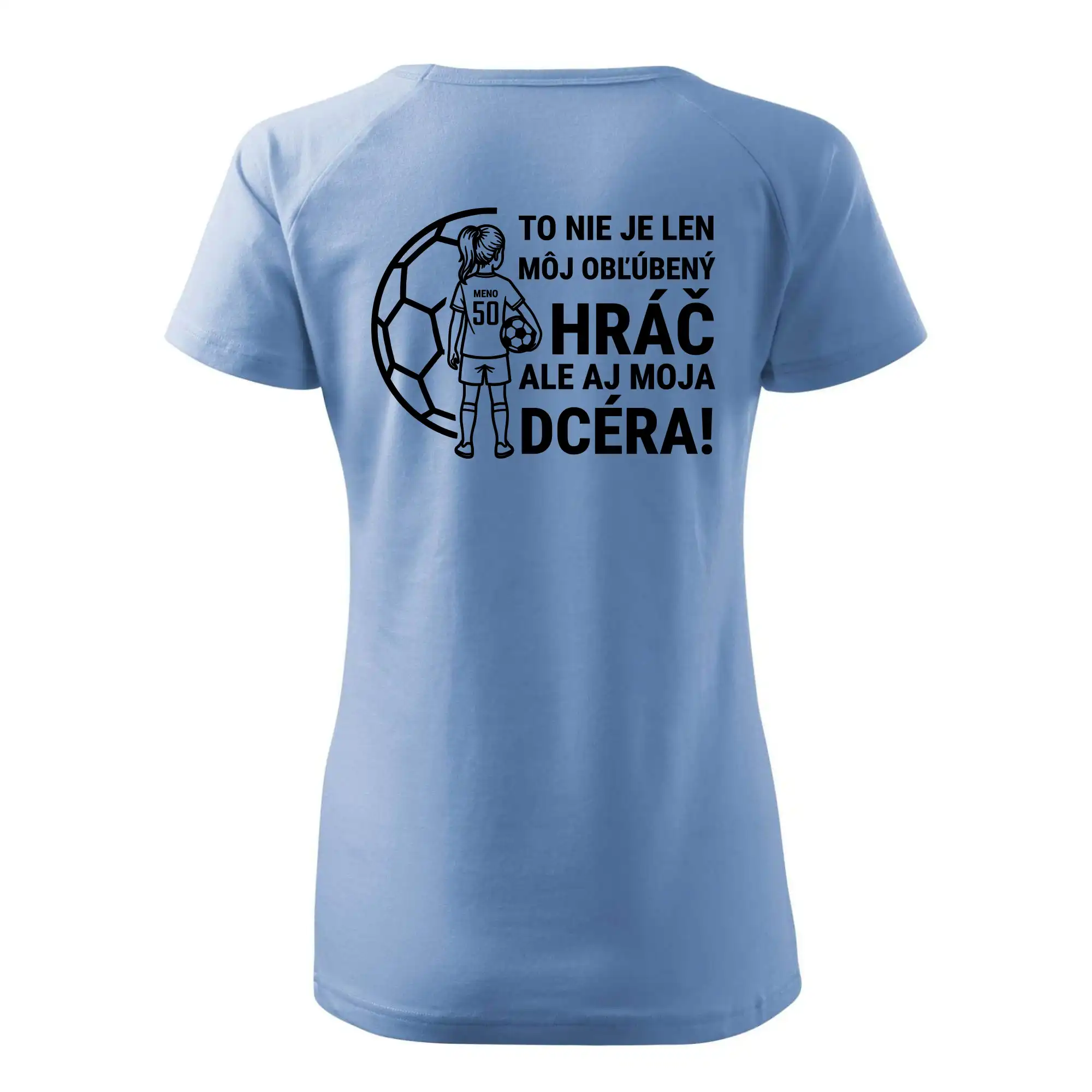 Futbalová mama - jedna dcéra (vaše meno a číslo)