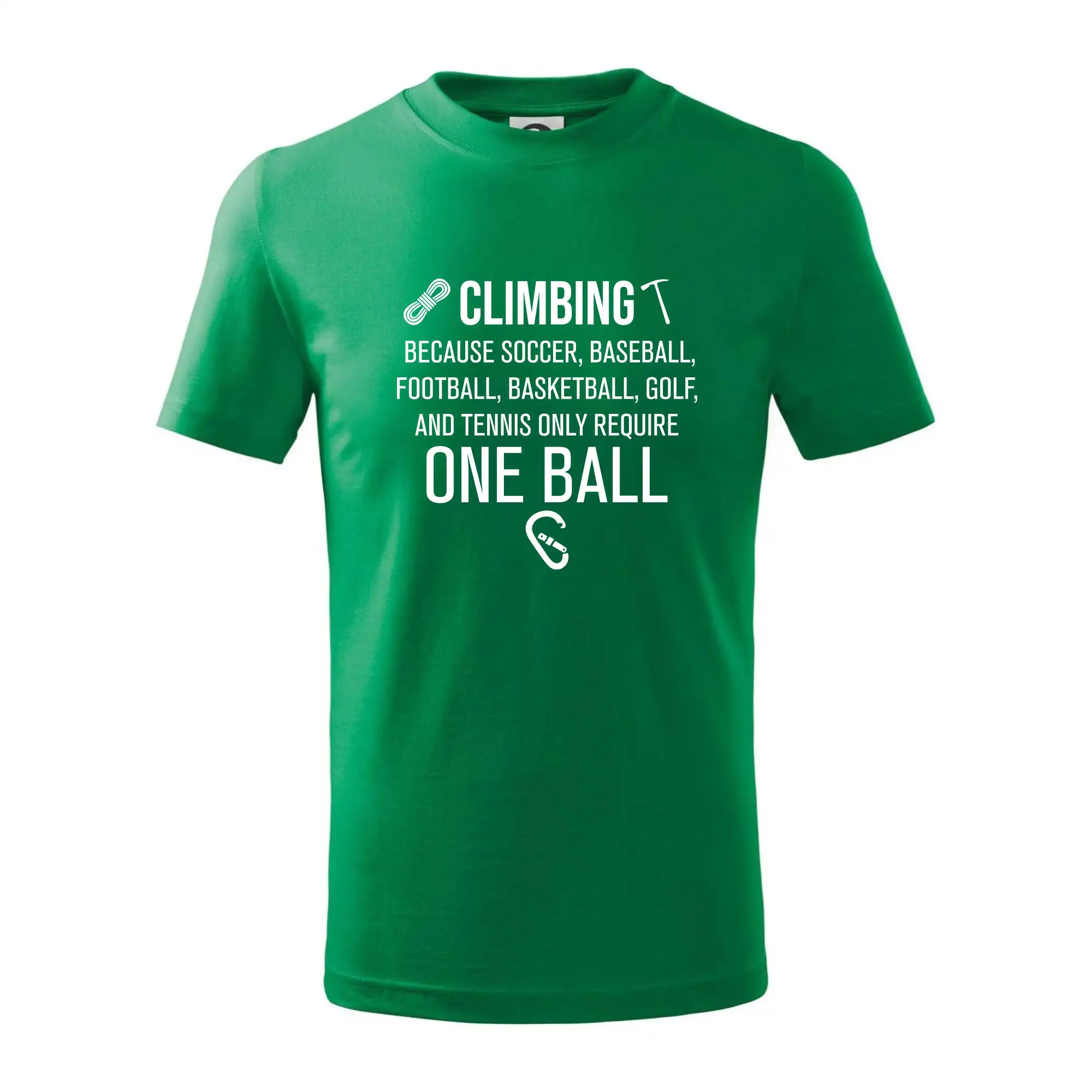 Trička pro horolezcov - Climbing beacause one ball - Tričko detské bavlnené
