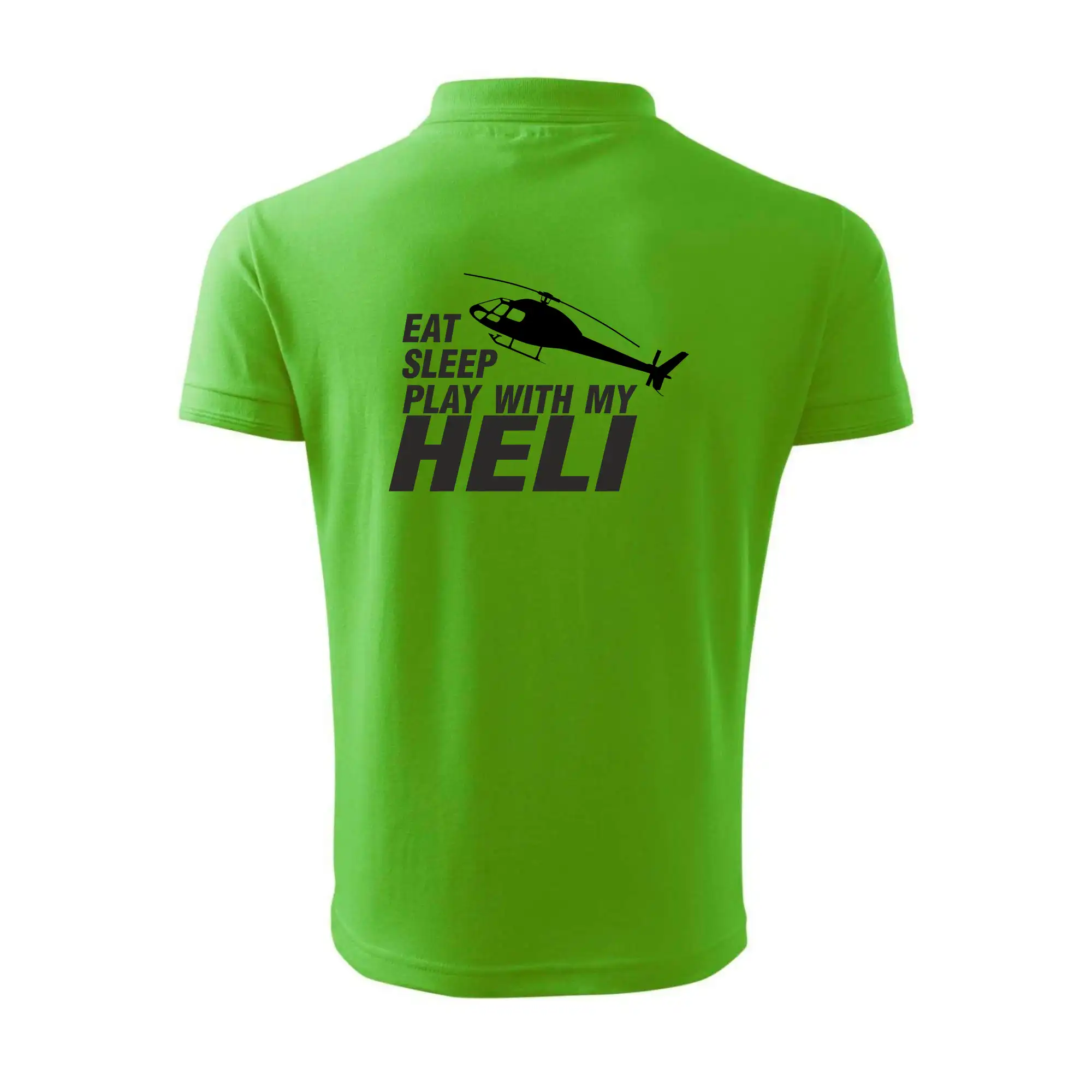 Eat Sleep Play With My Heli