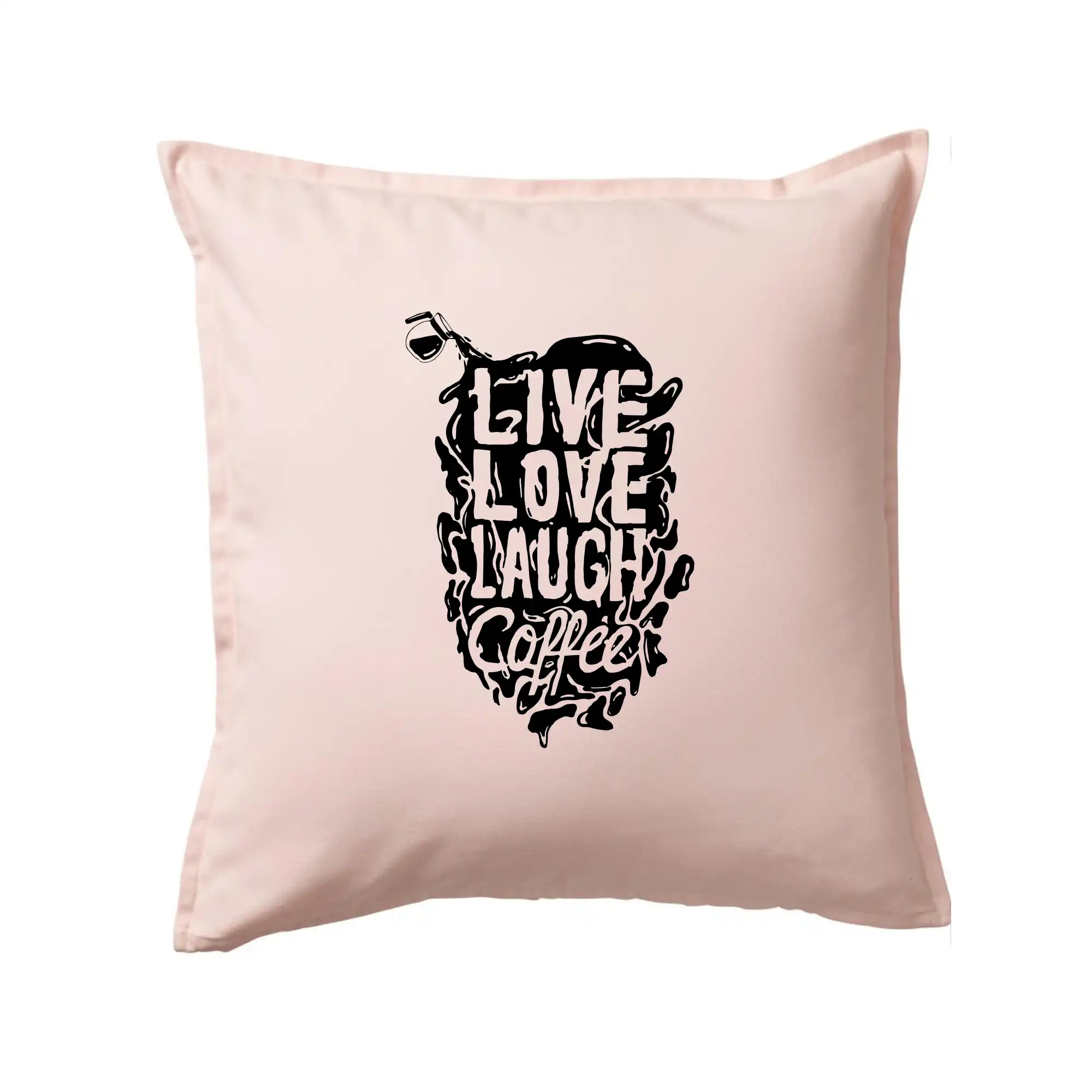 Live love laugh coffee