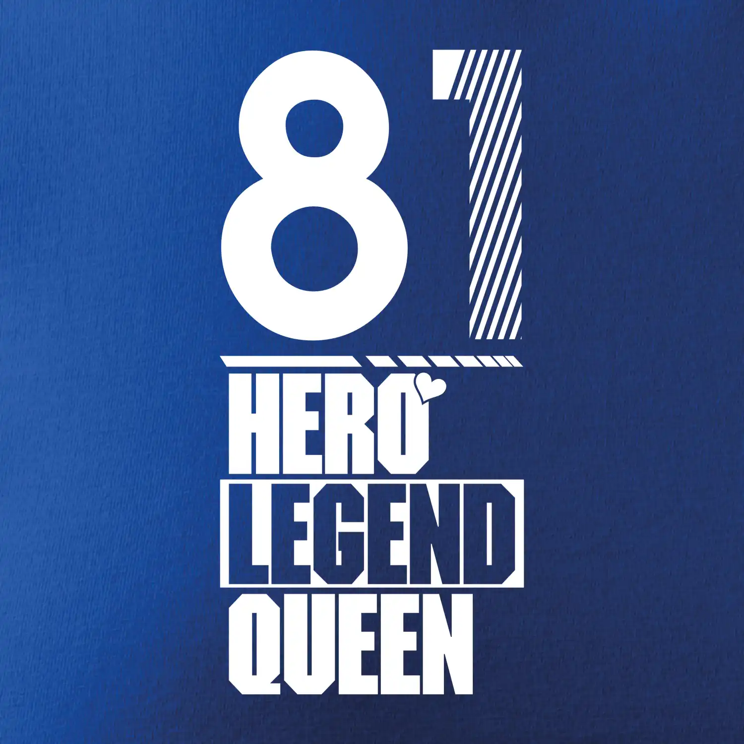 Hero, Legend, King / Queen  1981