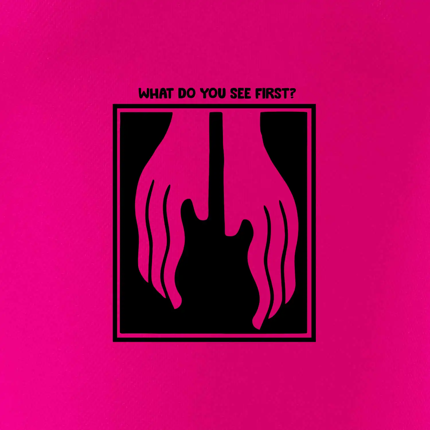 What do you see first? Kytara - Ruce