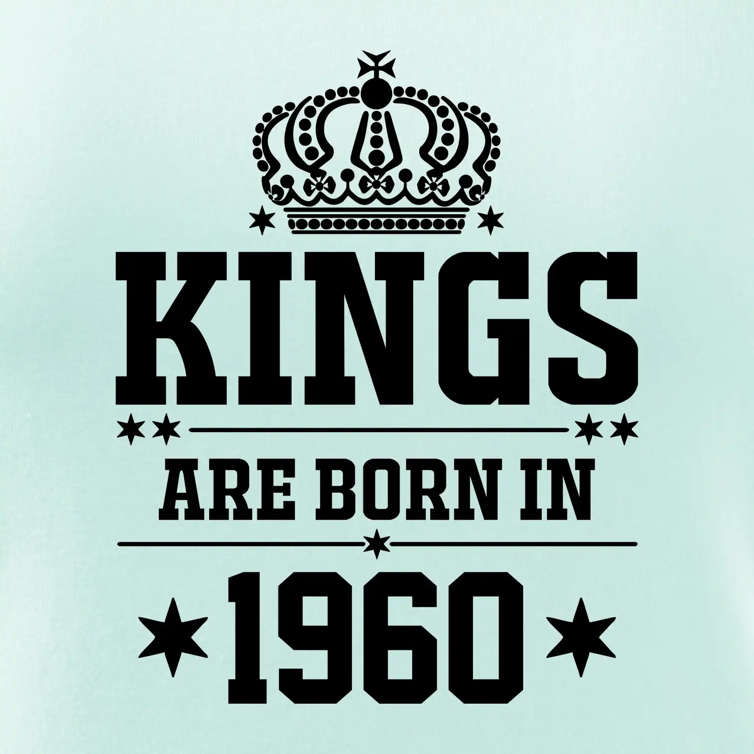 Kings are born in 1960