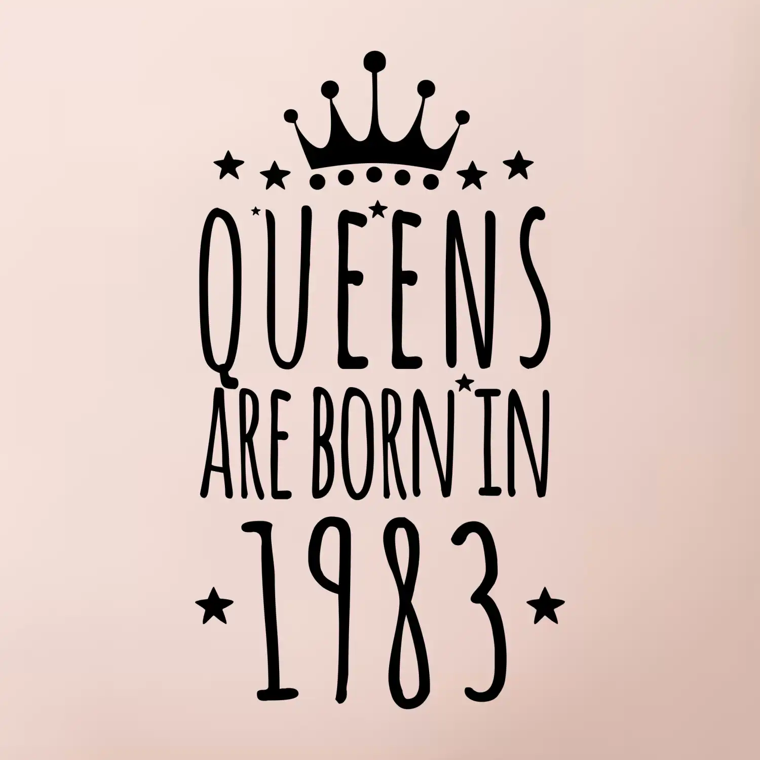 Queens are born in 1983