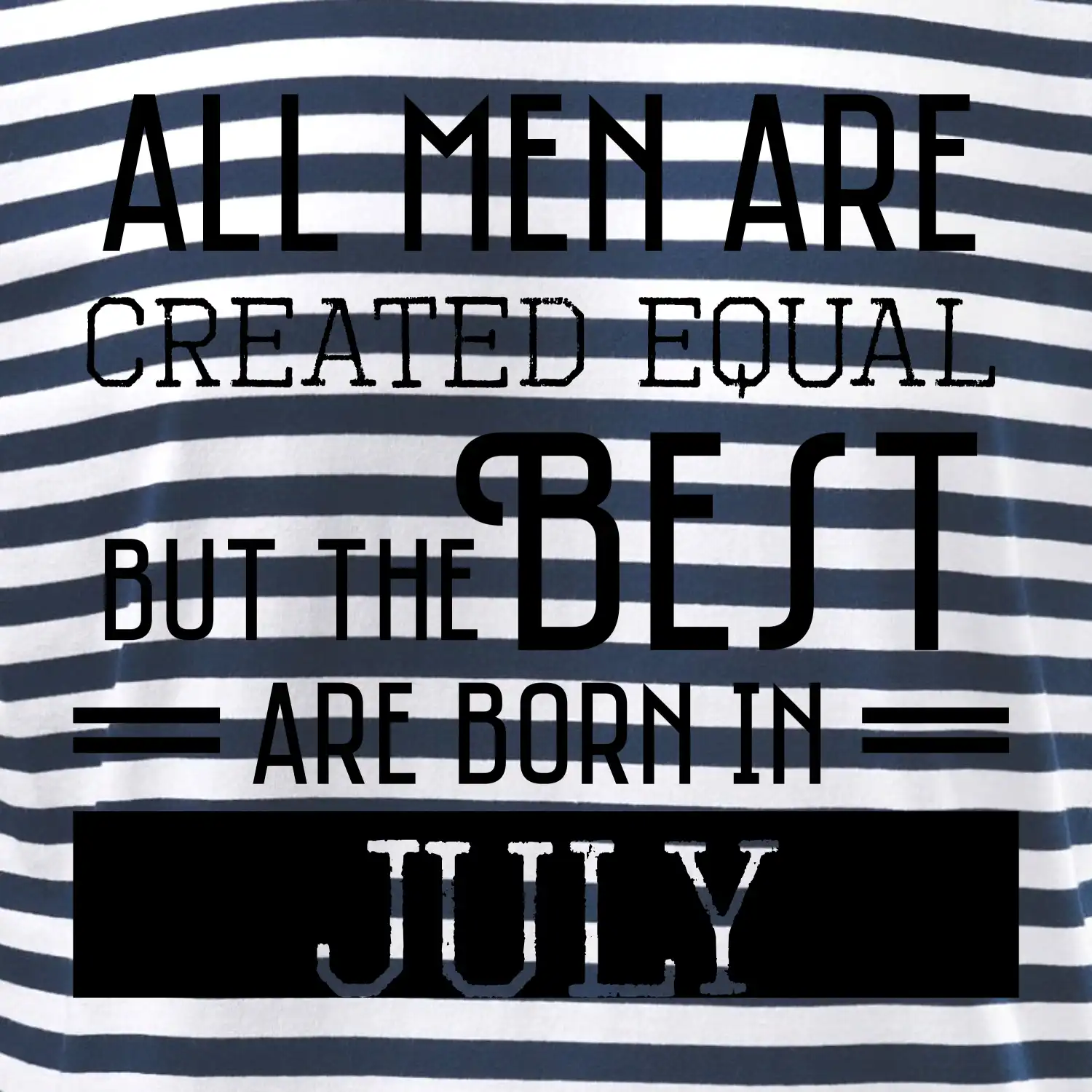 All men are created equal july