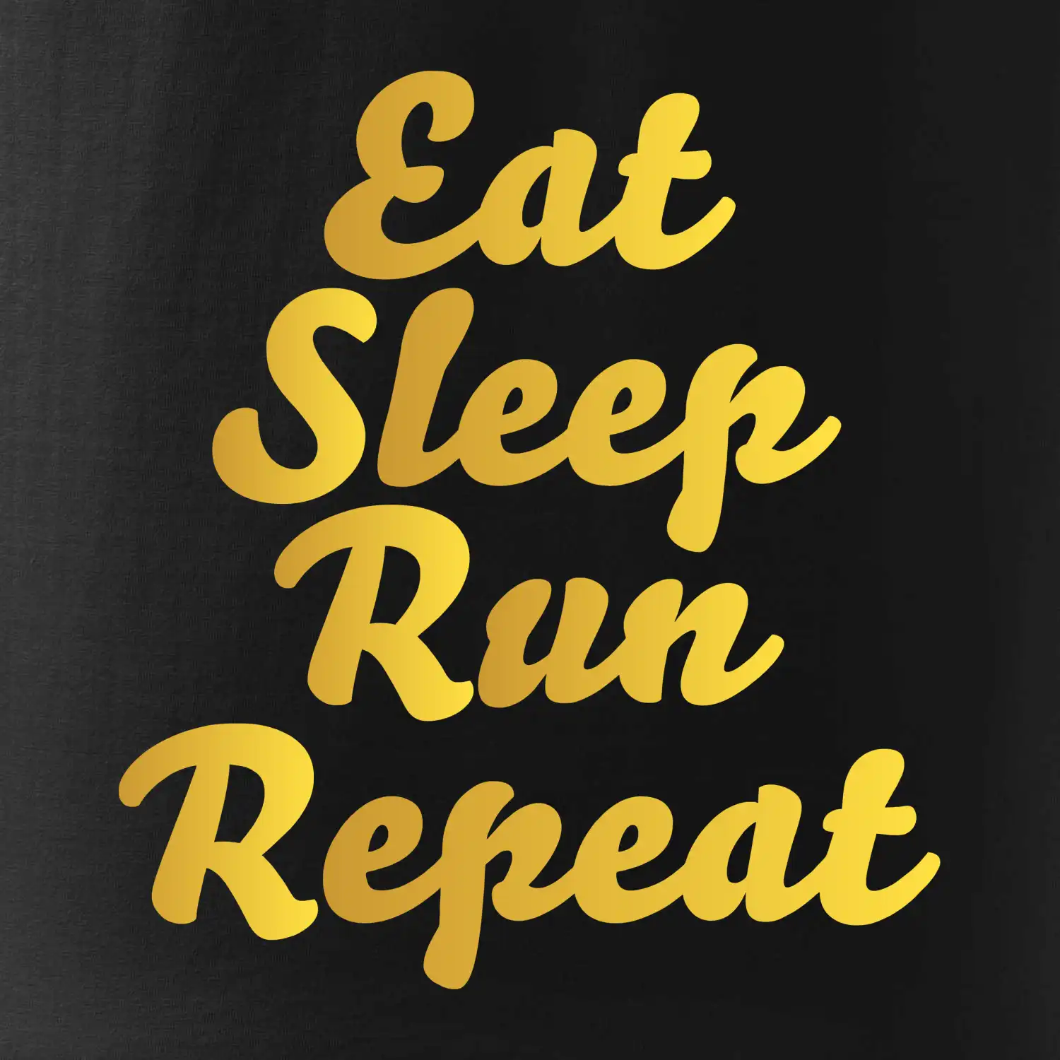 Eat sleep run zlatá Eat sleep run zlatá