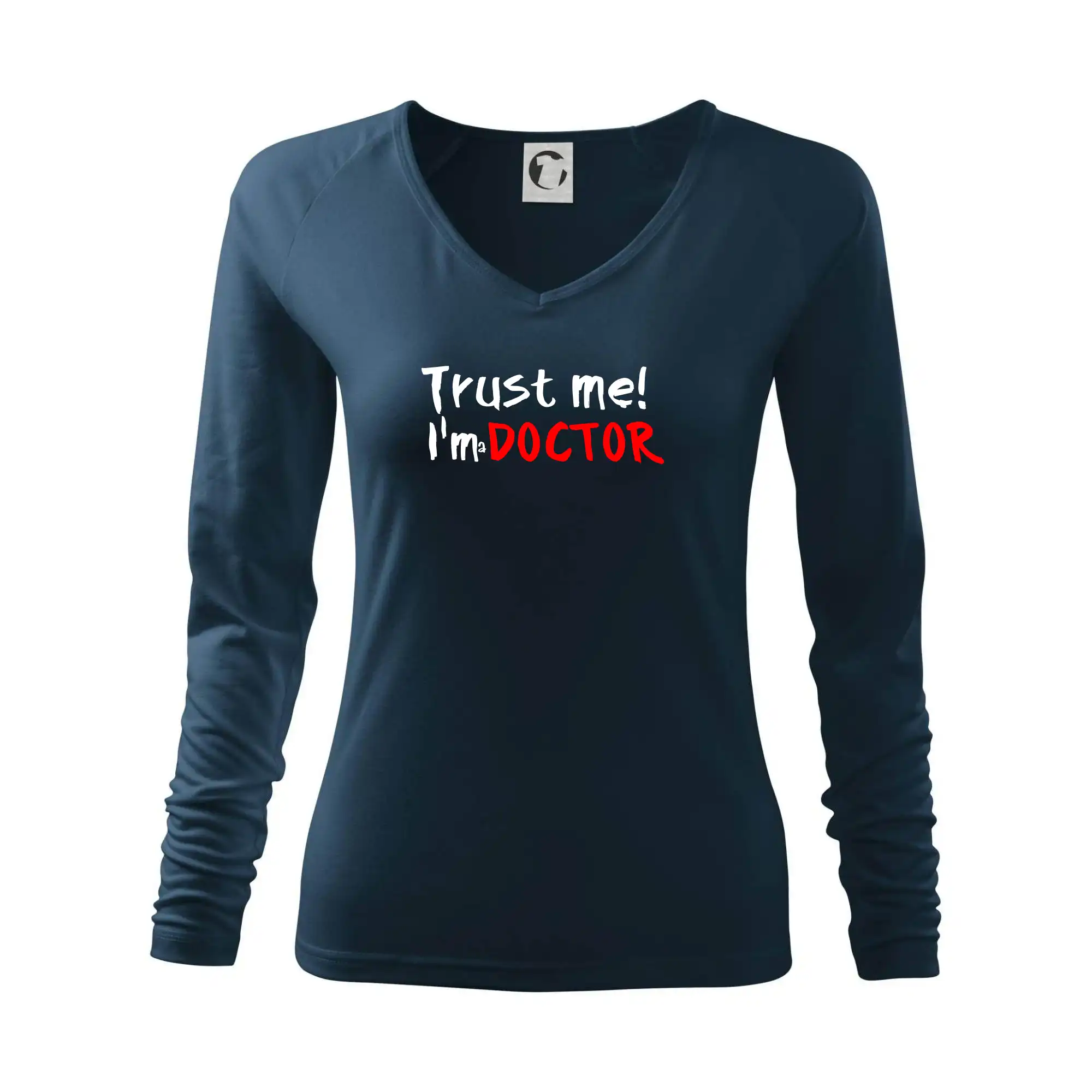 Tričká na ukončenie štúdia - Trust me I´m  a Doctor / Ver mi som Doktor - Tričko dámske Elegance