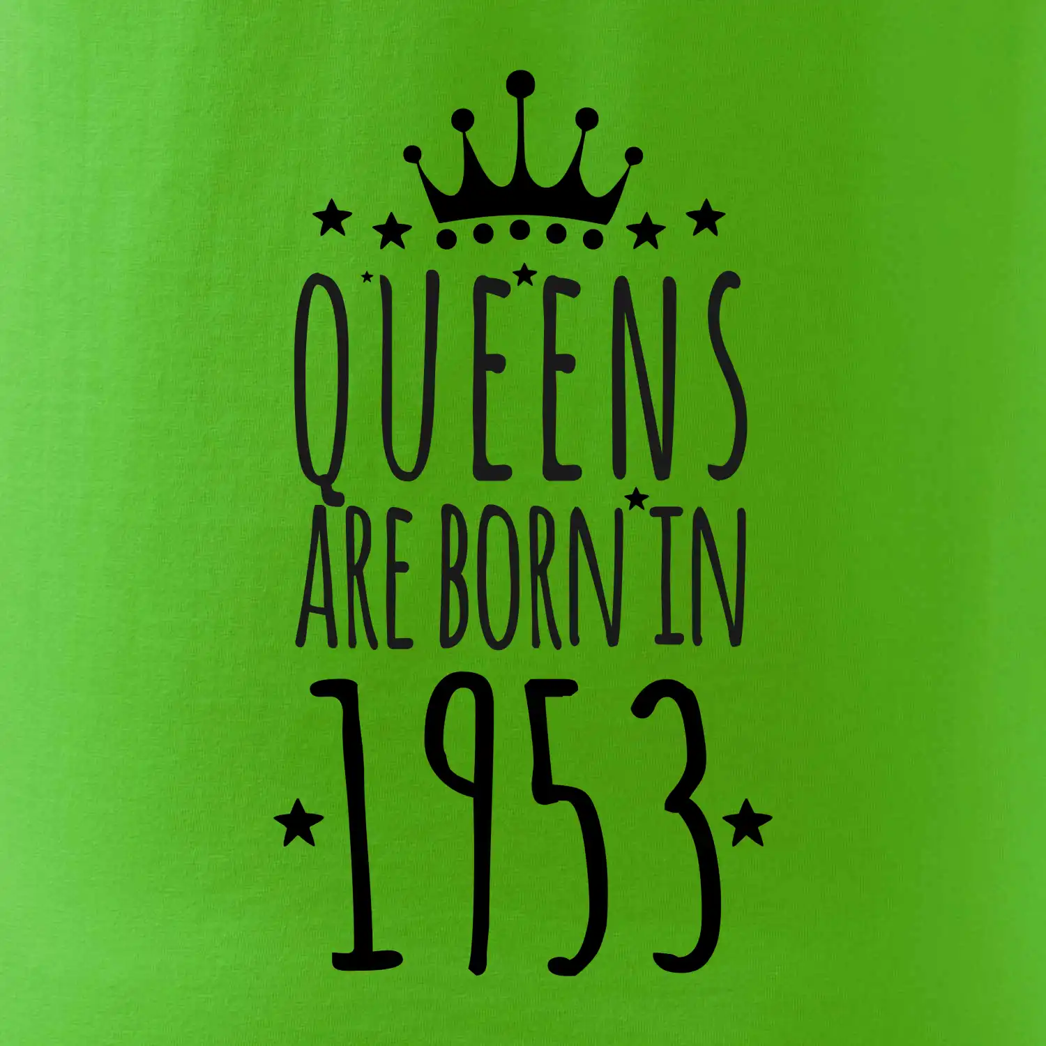 Queens are born in 1953