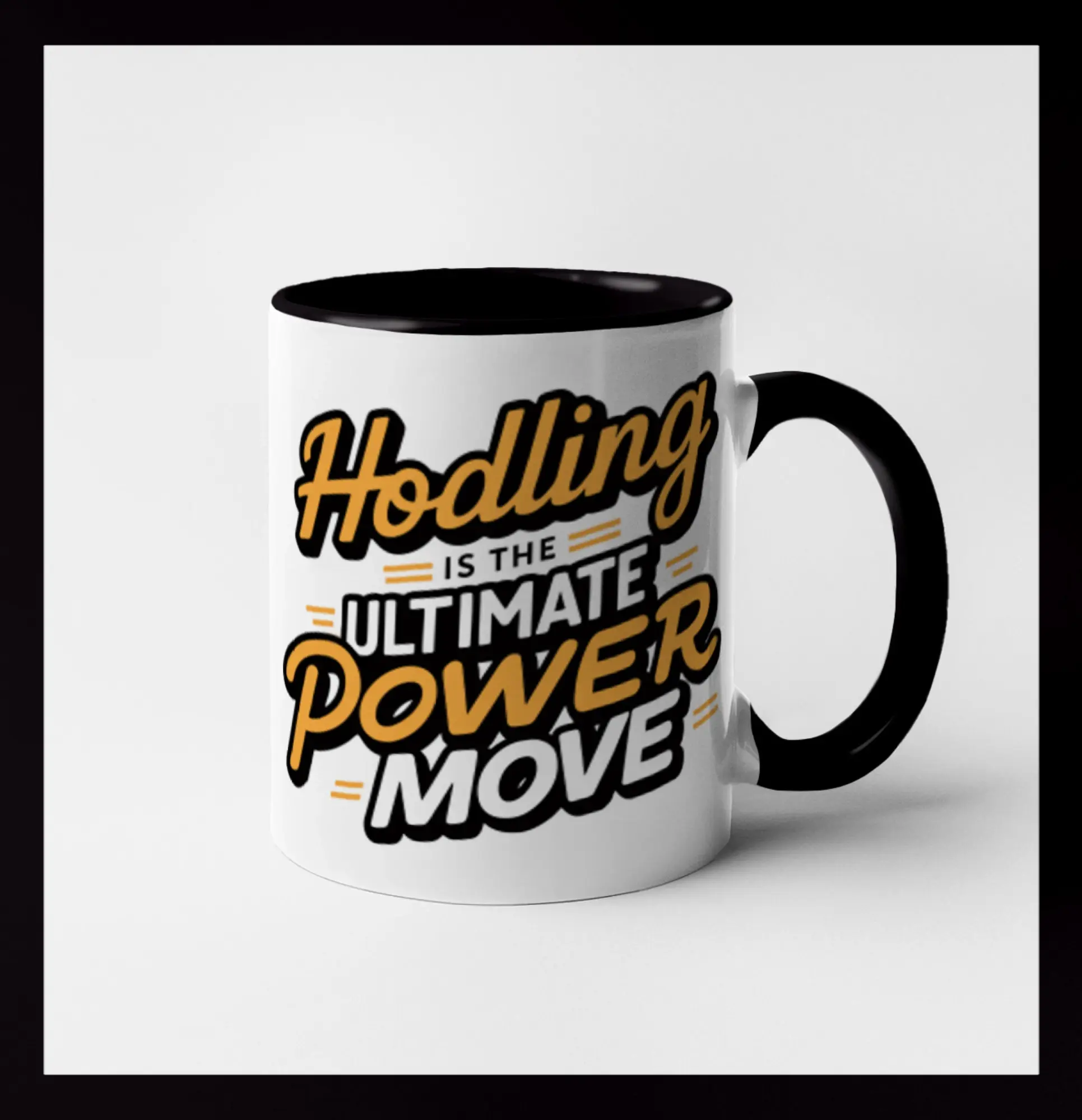 HODLing is the ultimate power move