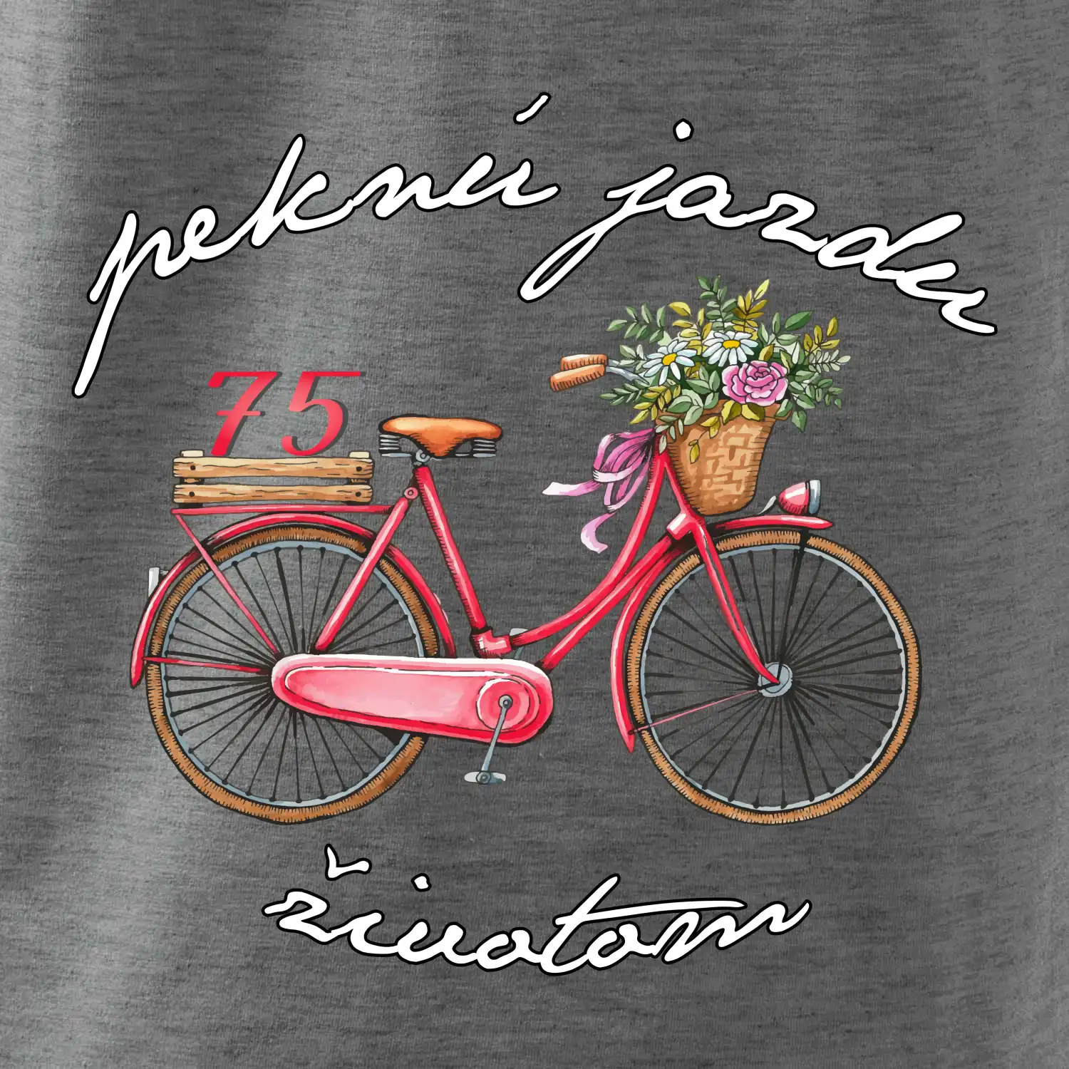 Peknú jazdu životom 75