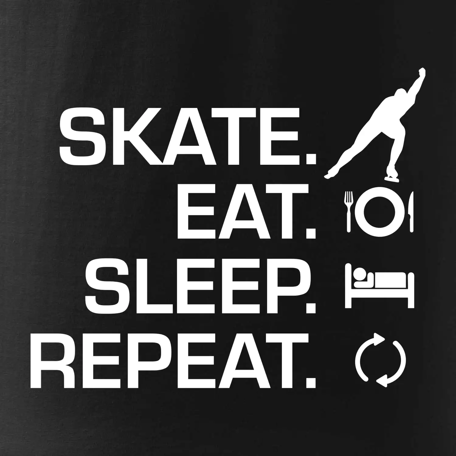 Eat sleep skate - lední bruslení